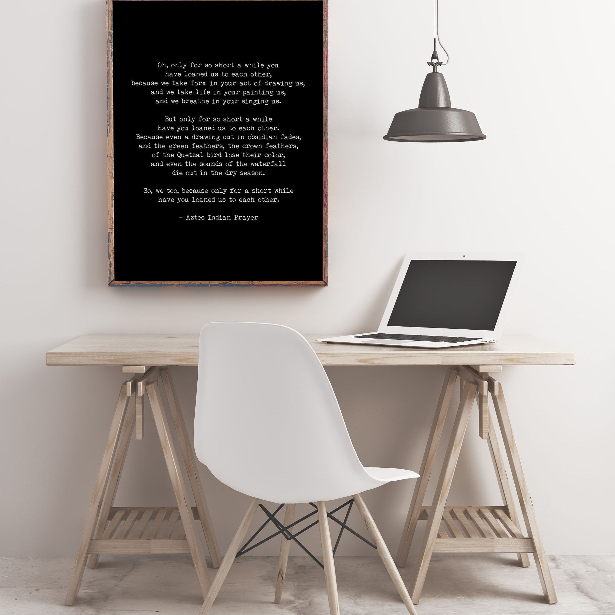 Native American Aztec Prayer Quote Print in Black & White, Oh Only For So Short A While Inspirational Gift Wall Art Print