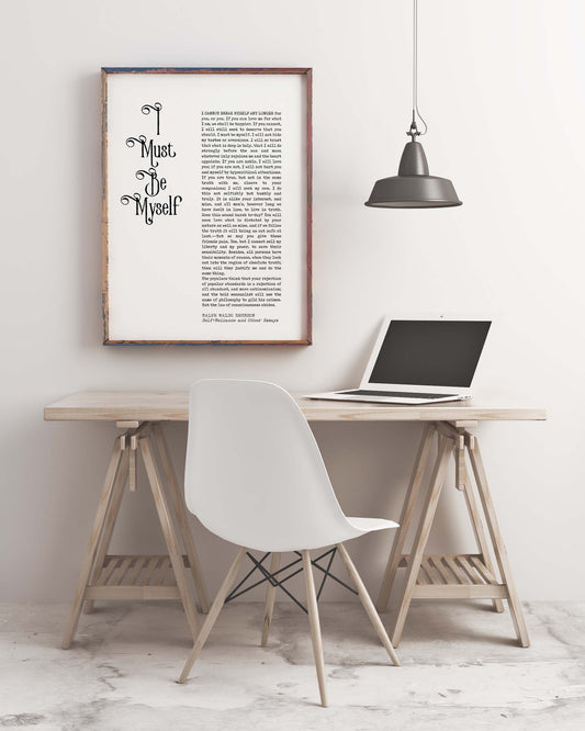 Ralph Waldo Emerson Inspirational Quote Print, I must Be Myself Black & White Wall Art Prints Unframed, Self Reliance and Other Essays - BookQuoteDecor