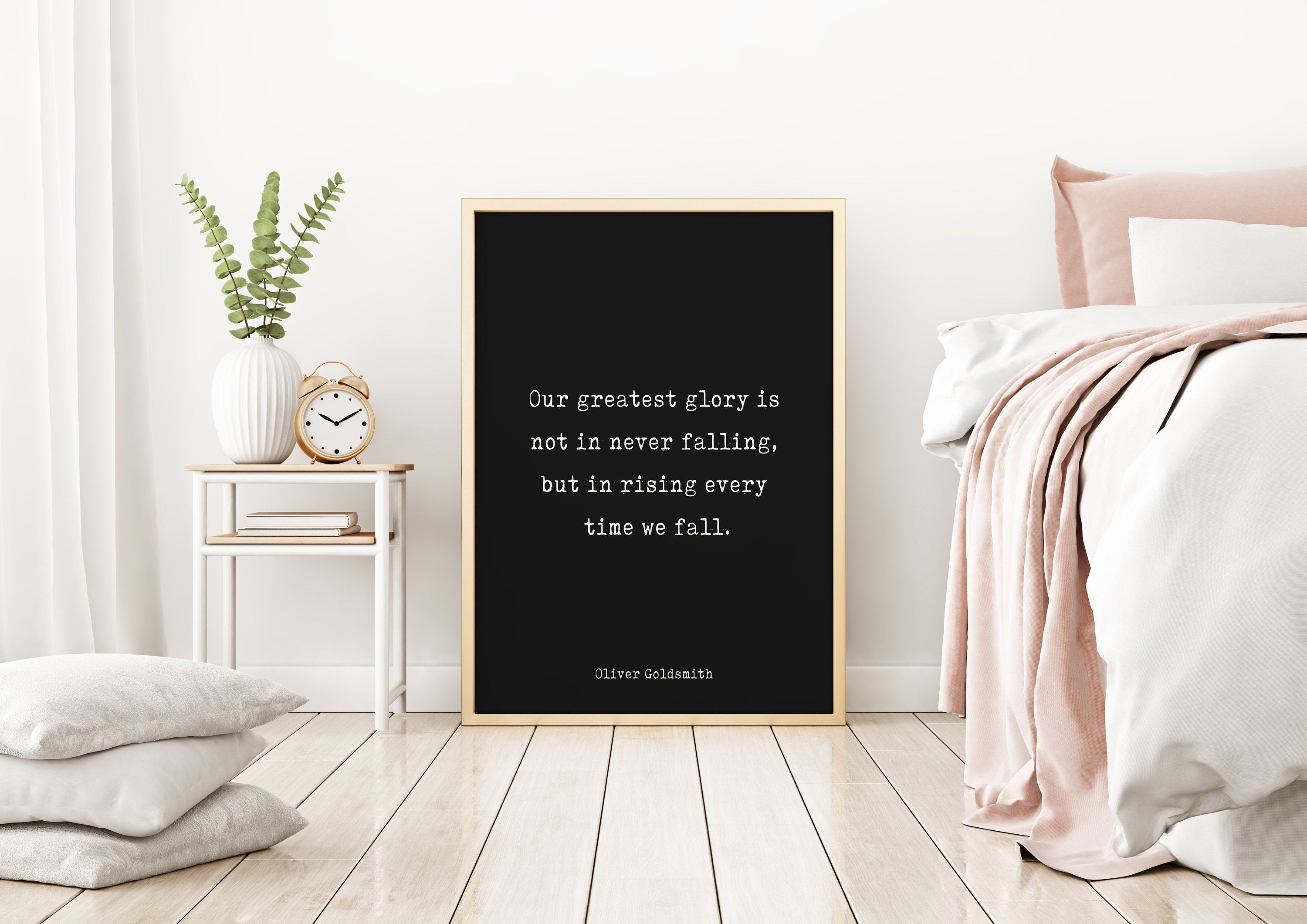 Oliver Goldsmith Quote Print, Glory Is Not In Never Falling But In Rising Every Time We Fall Inspirational Life Quote Black & White Unframed - BookQuoteDecor