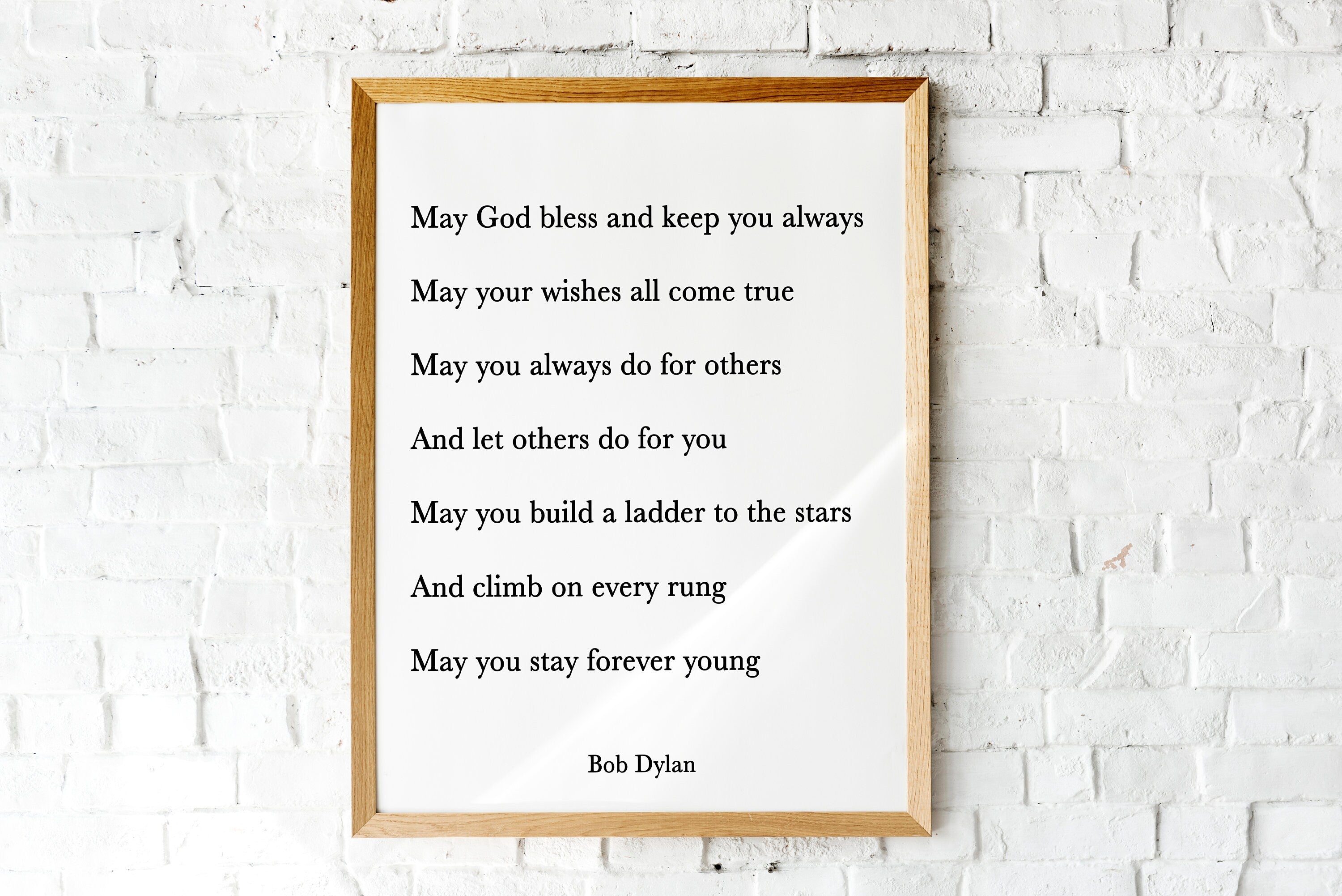 Bob Dylan Quote Print, May God bless and keep you always. unframed or framed Beautiful Life Quote Print