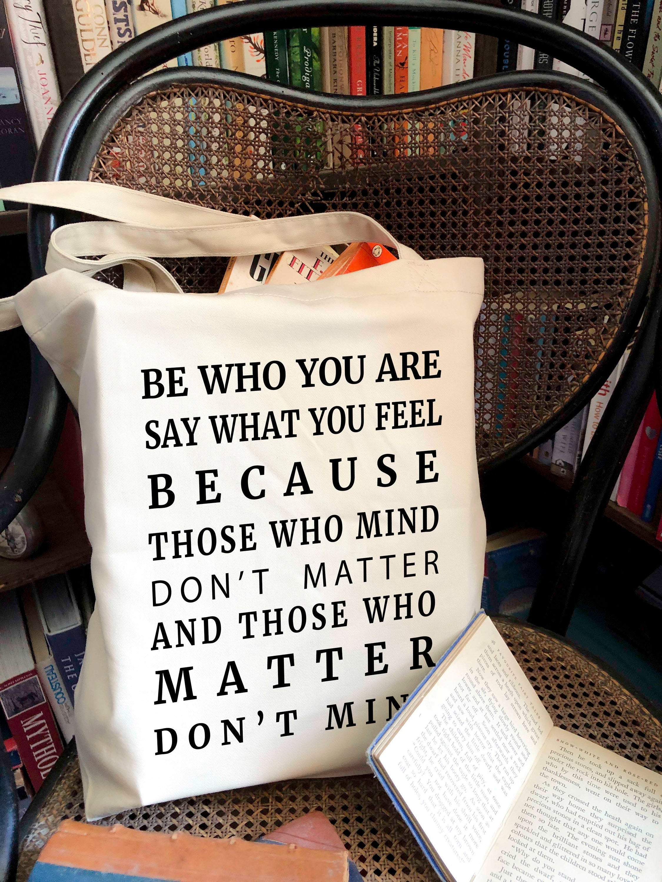 Be Who You Are Organic Cotton Tote Bag - BookQuoteDecor