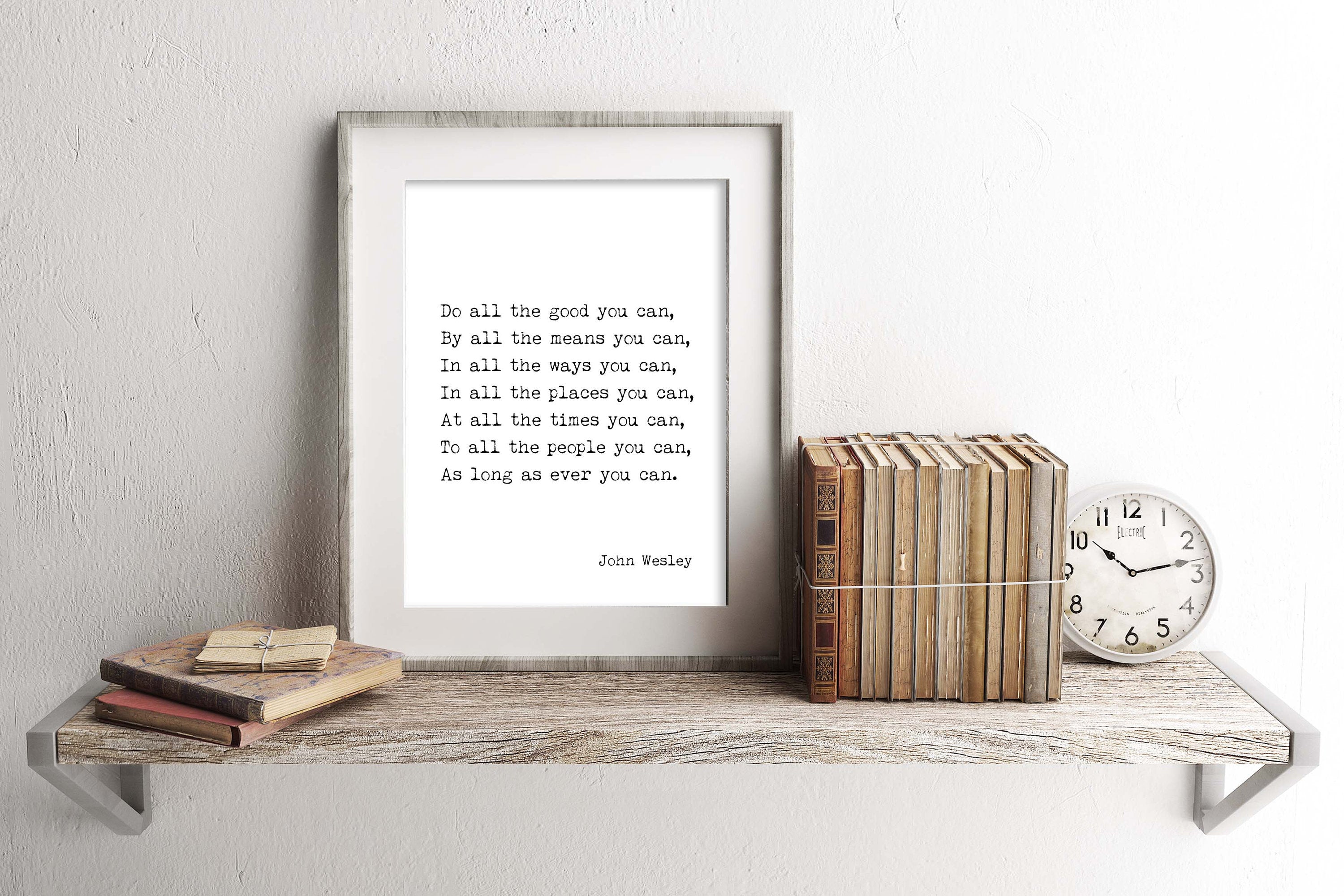 Do All The Good You Can Quote Print - BookQuoteDecor