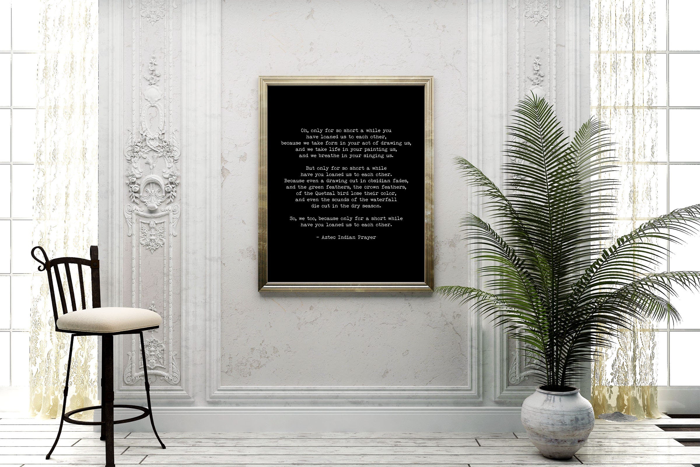 Native American Aztec Prayer Quote Print in Black & White, Oh Only For So Short A While Inspirational Gift Wall Art Print