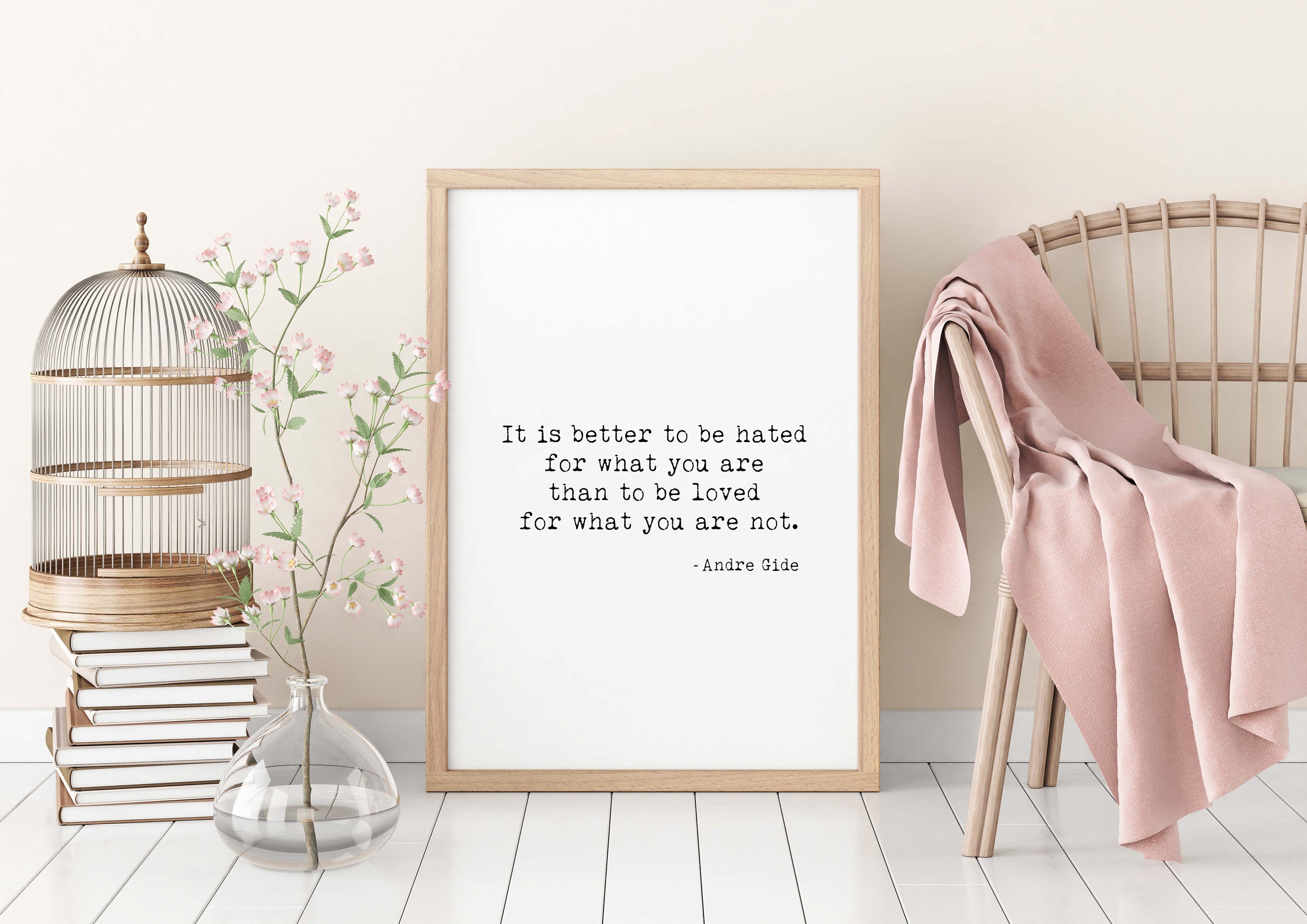 It Is Better To Be Hated For What You Are Inspirational Quotes Andre Gide Print, Black & White Art