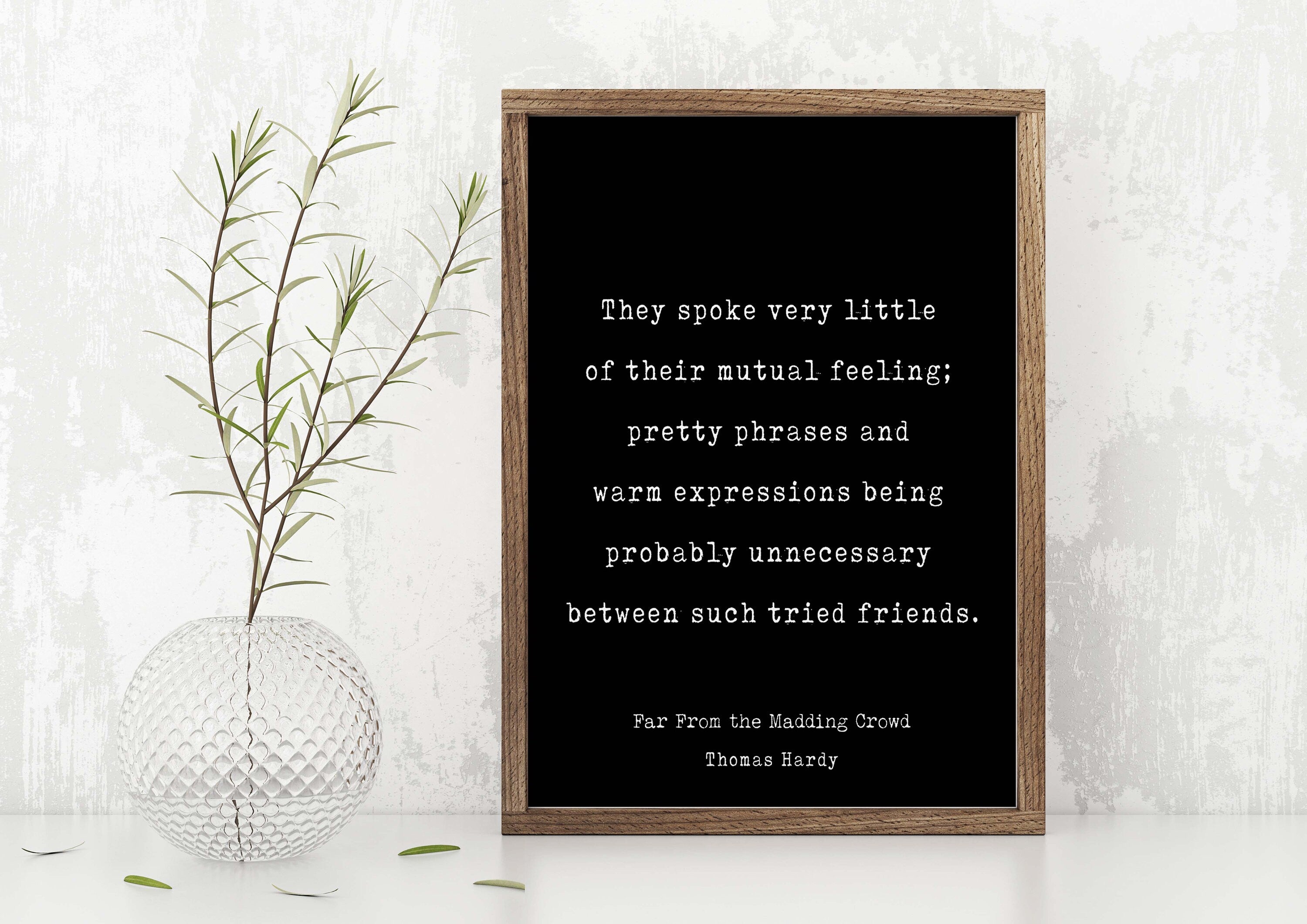 Far From the Madding Crowd Thomas Hardy Friendship Quote Print, Minimalist Black & White Art