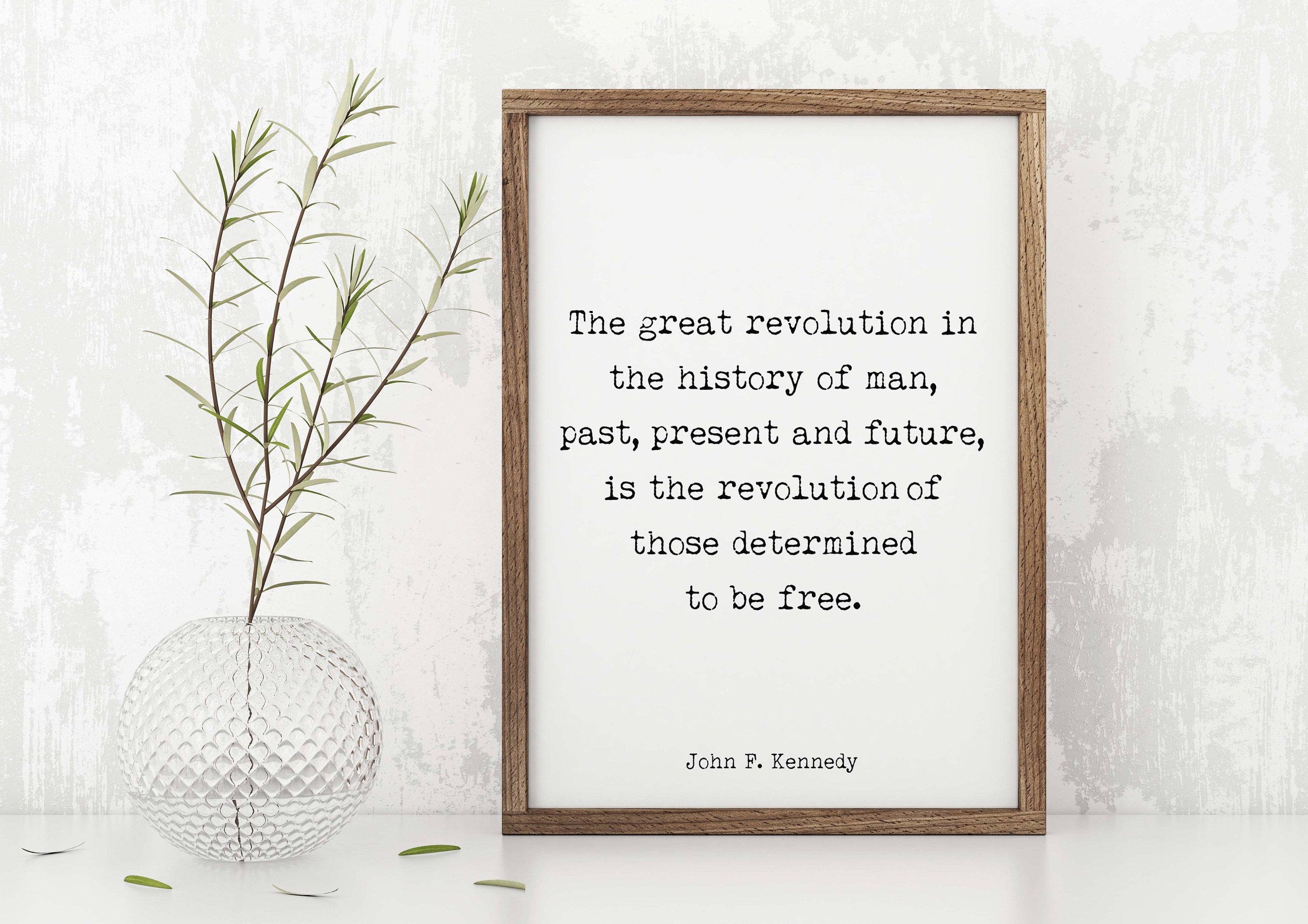 John F. Kennedy Print Determined to be Free - BookQuoteDecor