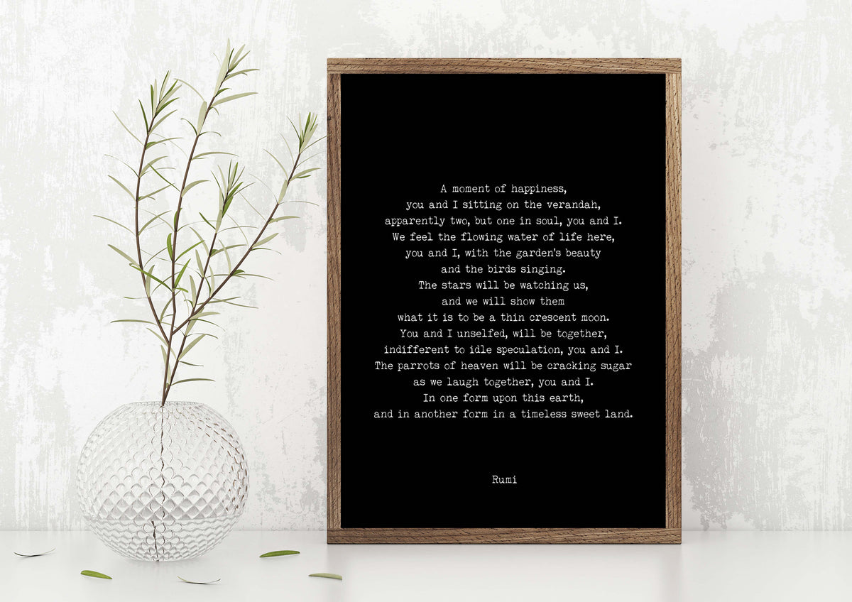 RUMI A Moment of Happiness Poetry Print, Love Poem Engagement Gift Idea, Poetry Quote Art Anniversary Present Unframed - BookQuoteDecor