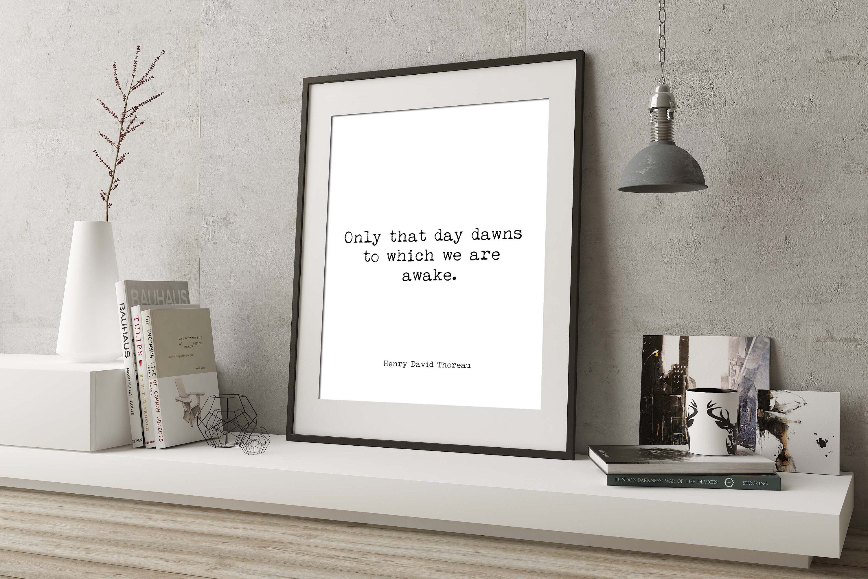 Thoreau Quote Inspirational Print, Only That Day Dawns Henry David Thoreau Unframed Typography Quote Print