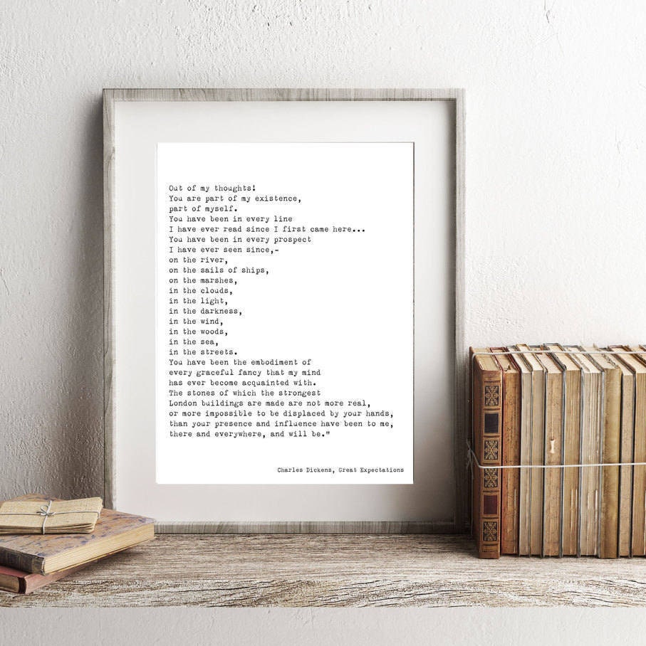 Charles Dickens Romantic Wall Art Quote Print in Black and White Unframed, Great Expectations Part Of My Existence