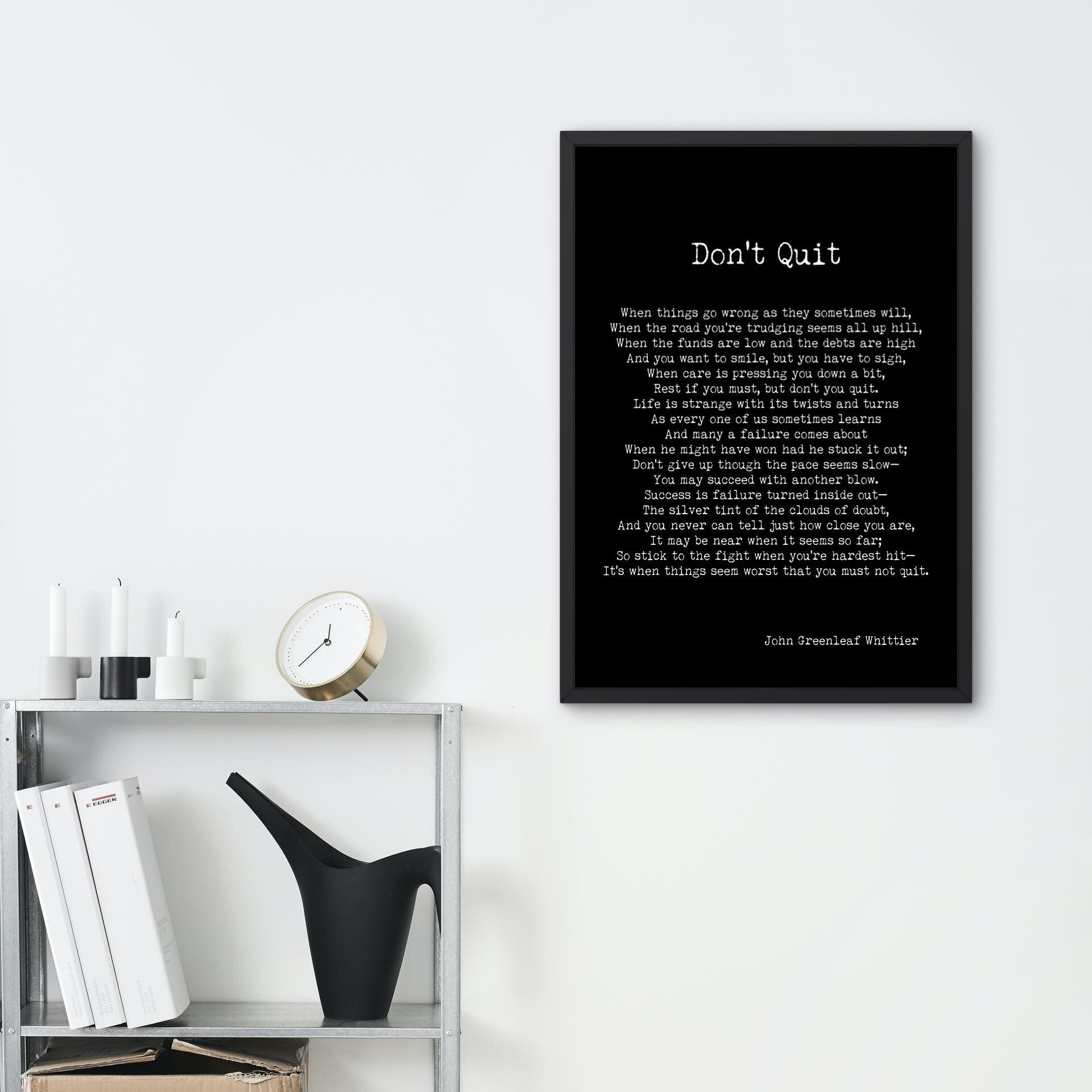 Don't Quit John Greenleaf Whittier Poem Unframed and Framed Inspirational Wall Art Prints in Black & White