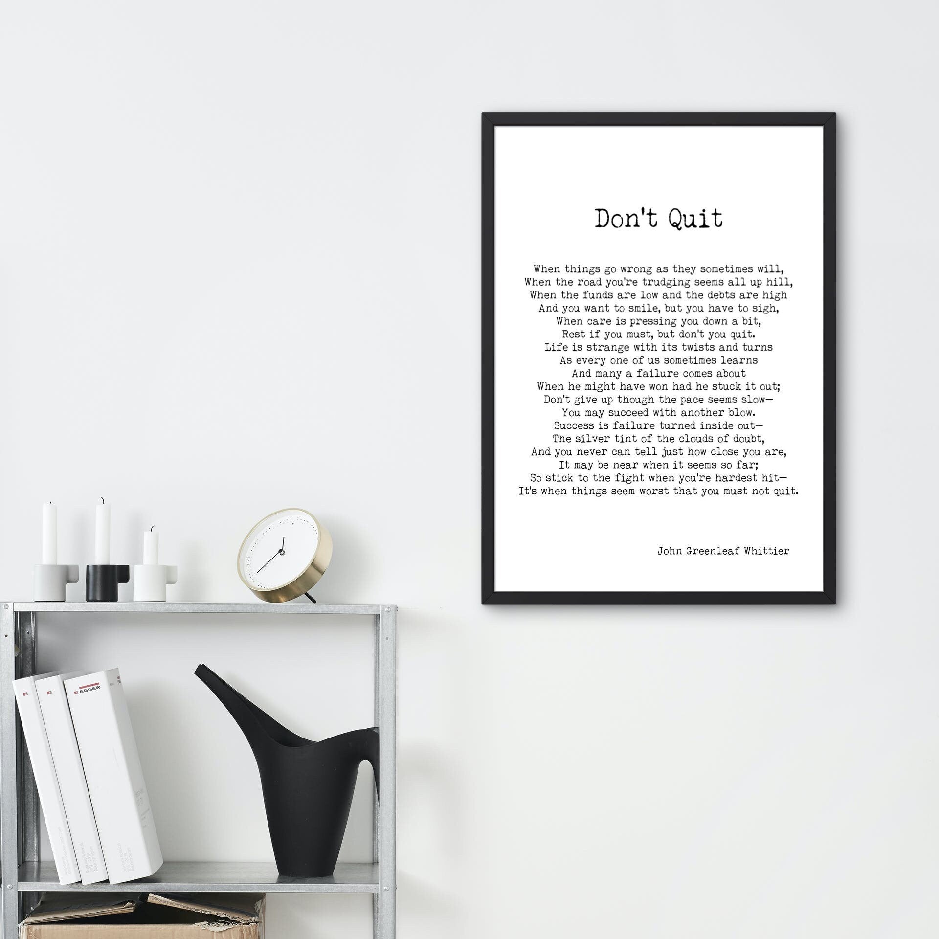 Don't Quit John Greenleaf Whittier Poem Unframed and Framed Inspirational Wall Art Prints in Black & White