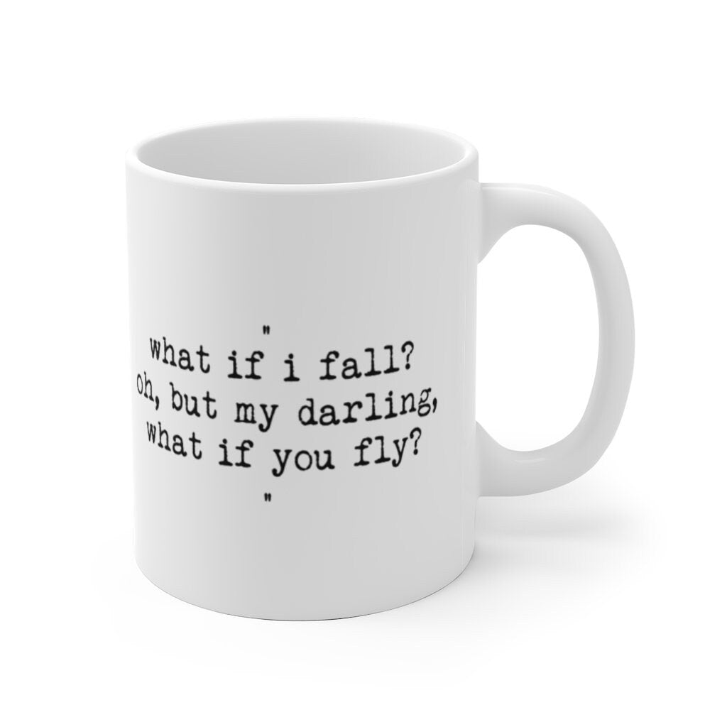 What if I fall What if you fly Large Coffee Mug,