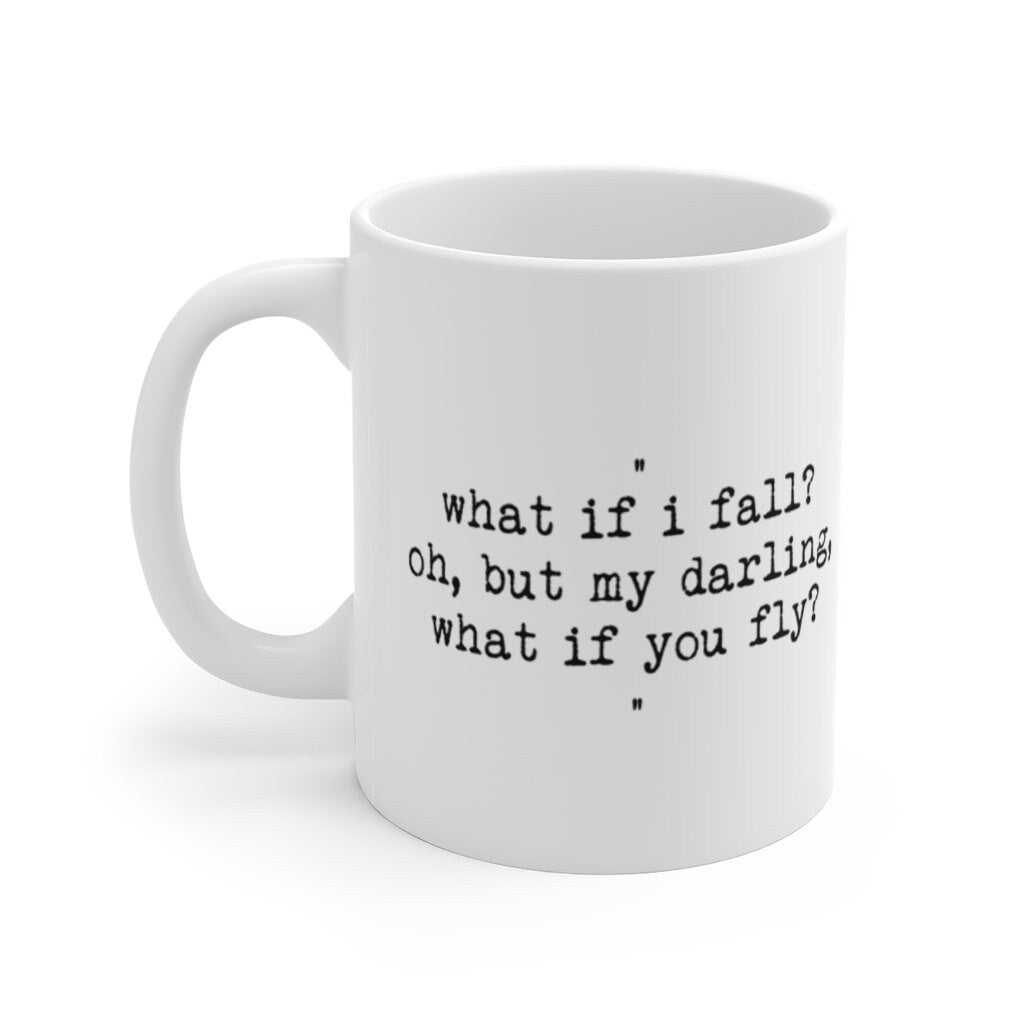 What if I fall What if you fly Large Coffee Mug,