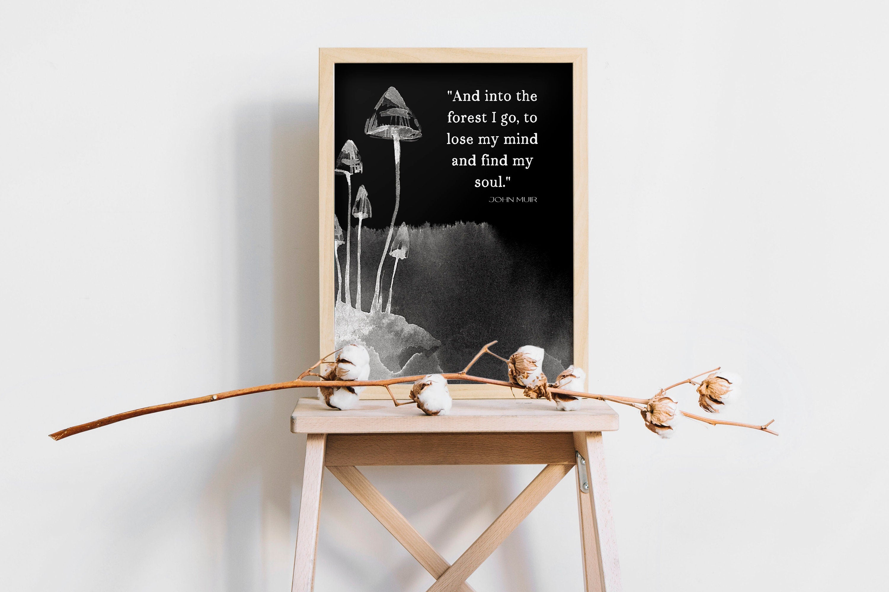 Into the Forest I Go John Muir Quote Print in Black & White, Inspirational Gift for Nature Lovers