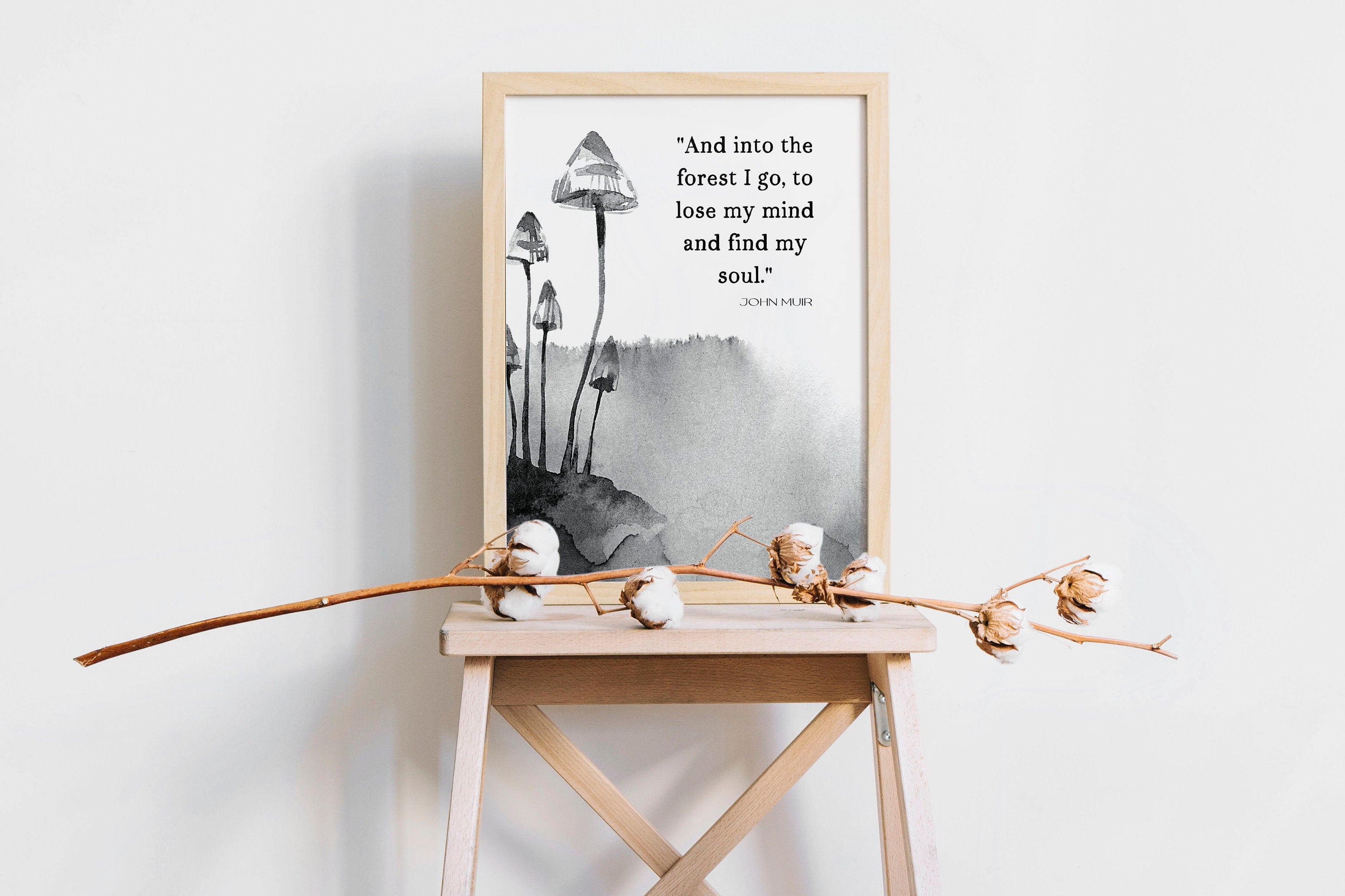 Into the Forest I Go John Muir Quote Print in Black & White, Inspirational Gift for Nature Lovers