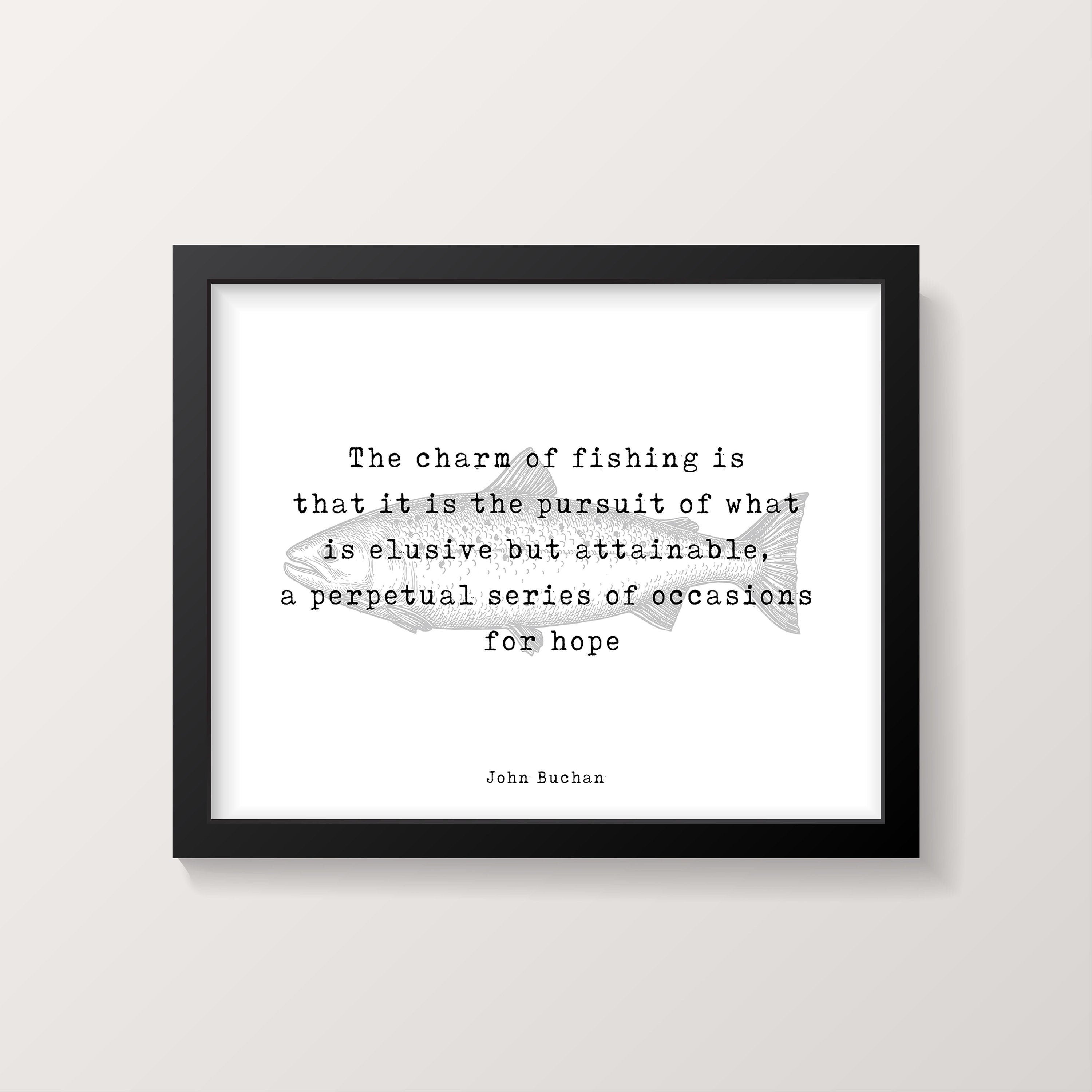 Framed Wall Art Fishing Quote Print by John Buchan, The Charm Of Fishing Wall Art Print for Living Room or Office Decor