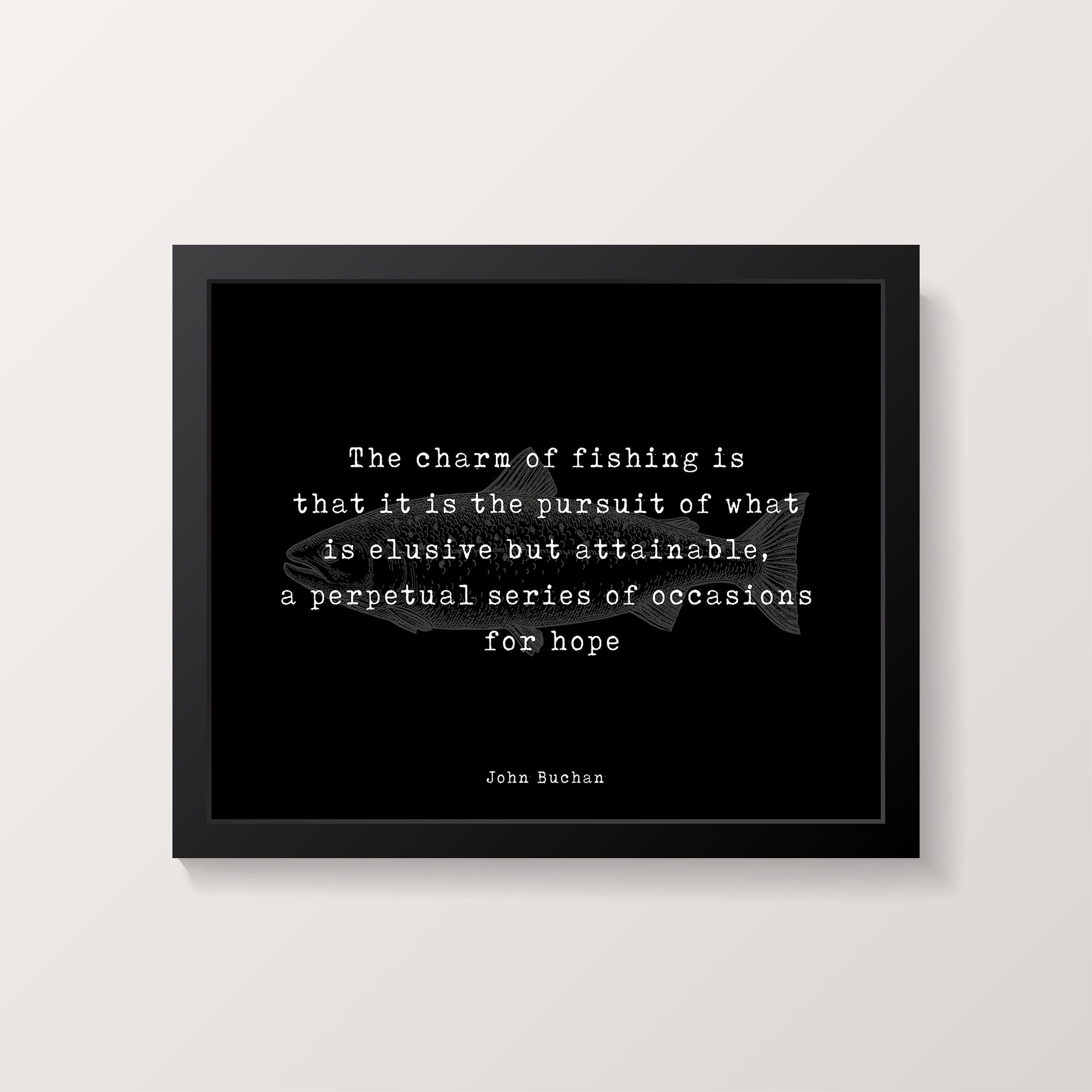 Framed Wall Art Fishing Quote Print by John Buchan, The Charm Of Fishing Wall Art Print for Living Room or Office Decor