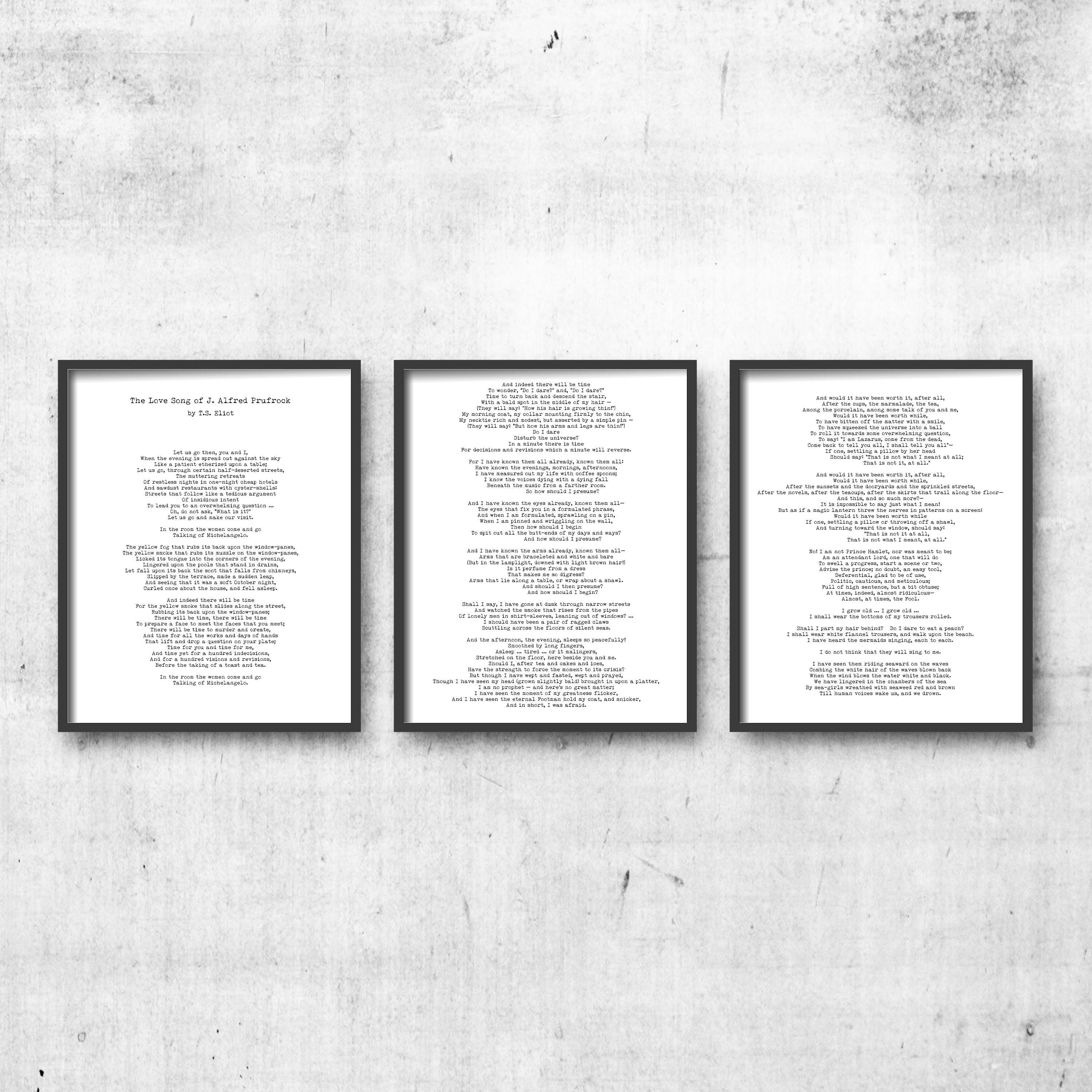 The Love Song of J. Alfred Prufrock by T S Eliot in Black & White, unframed Wall Art Print Set of 3 for Living Room or Bedroom Wall Decor