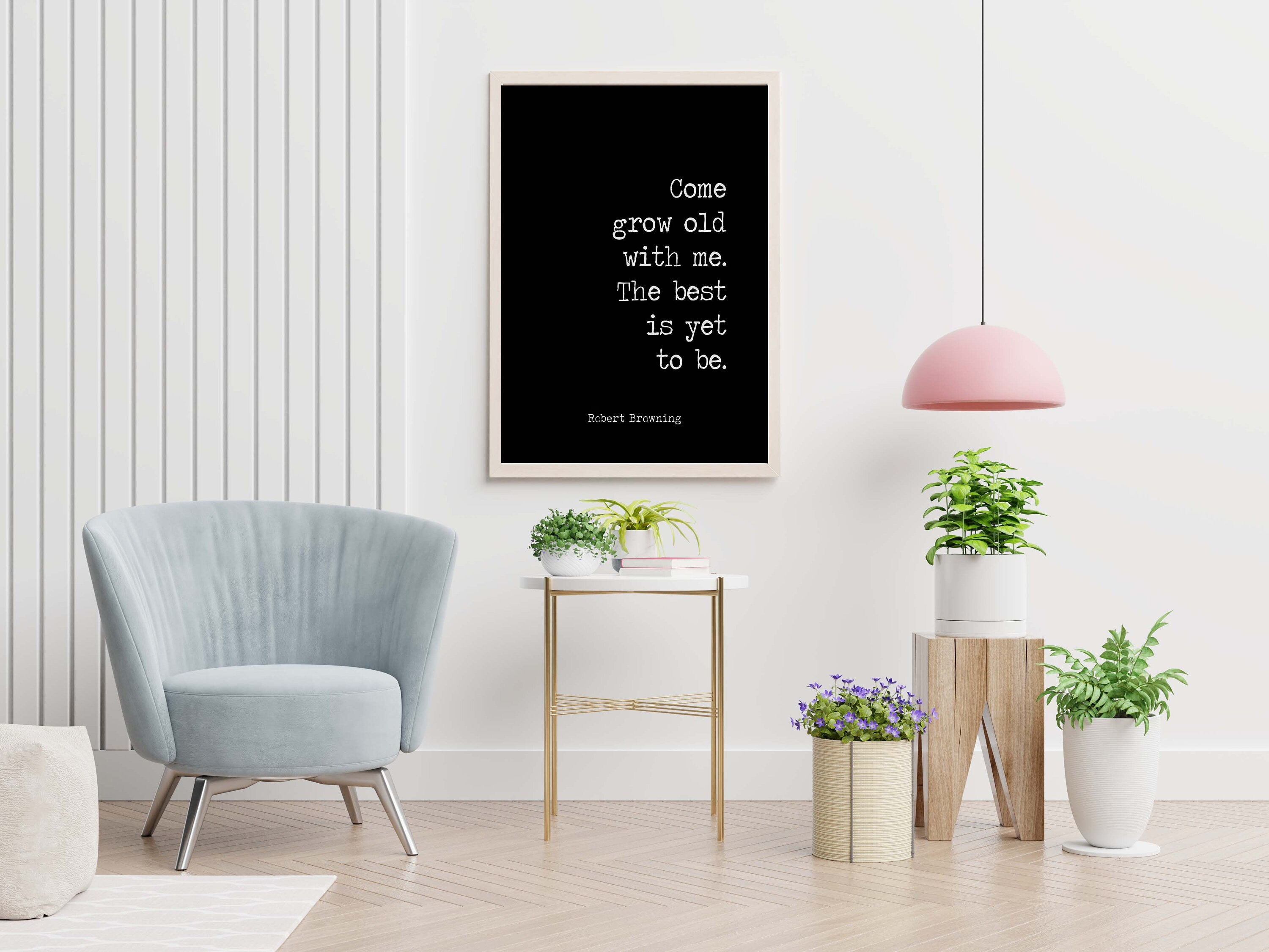 Grow Old With Me Art Print, Robert Browning Poetry in Black and White