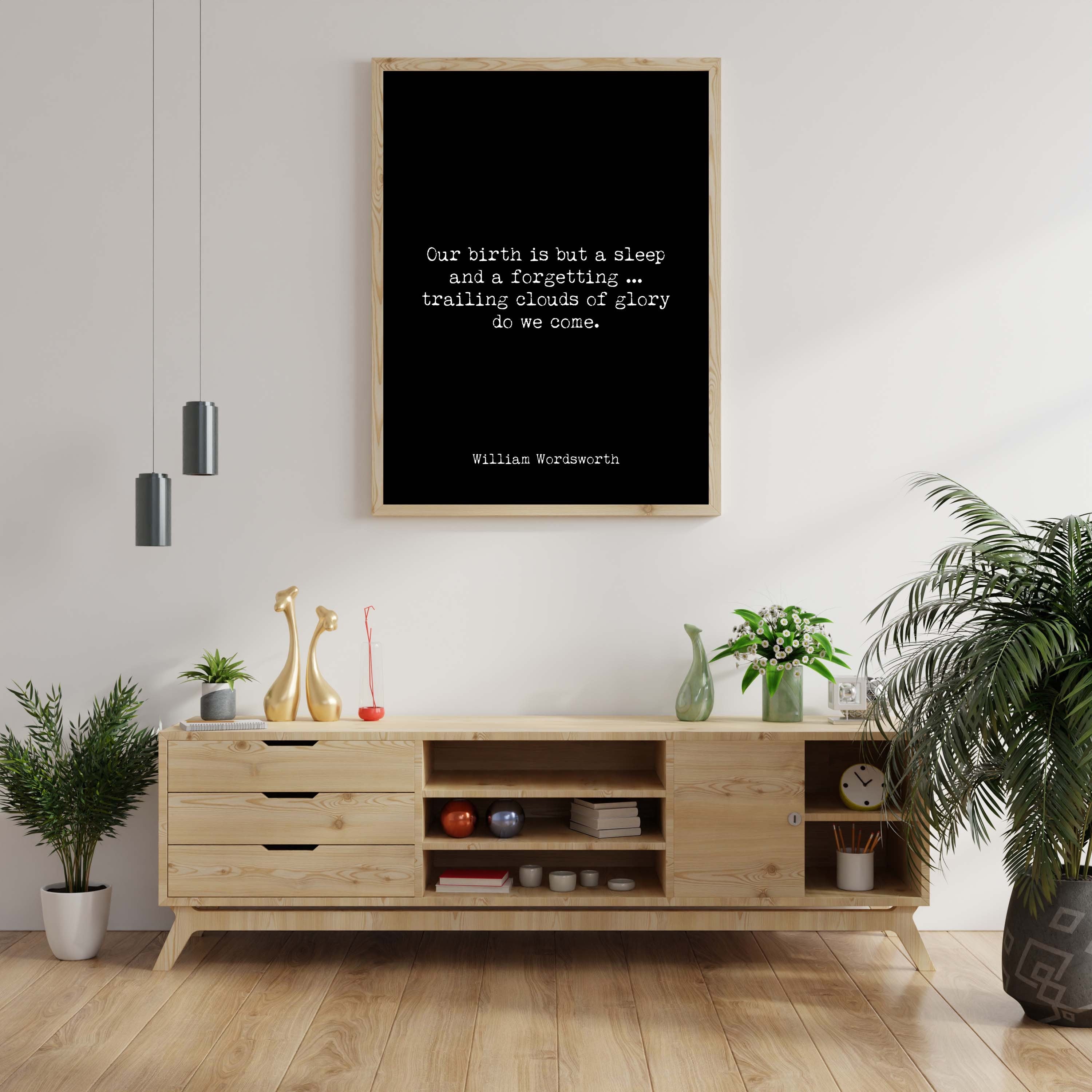 Our Birth Is But A Sleep William Wordsworth Poetry Print, Black & White Unframed or Framed Literary Quote