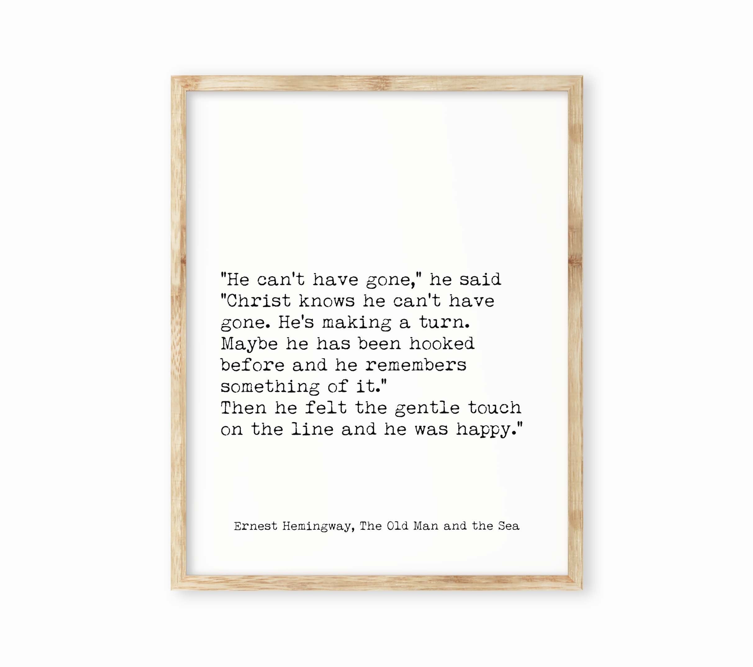 Ernest Hemingway The Old Man and the Sea Fishing Quote Print