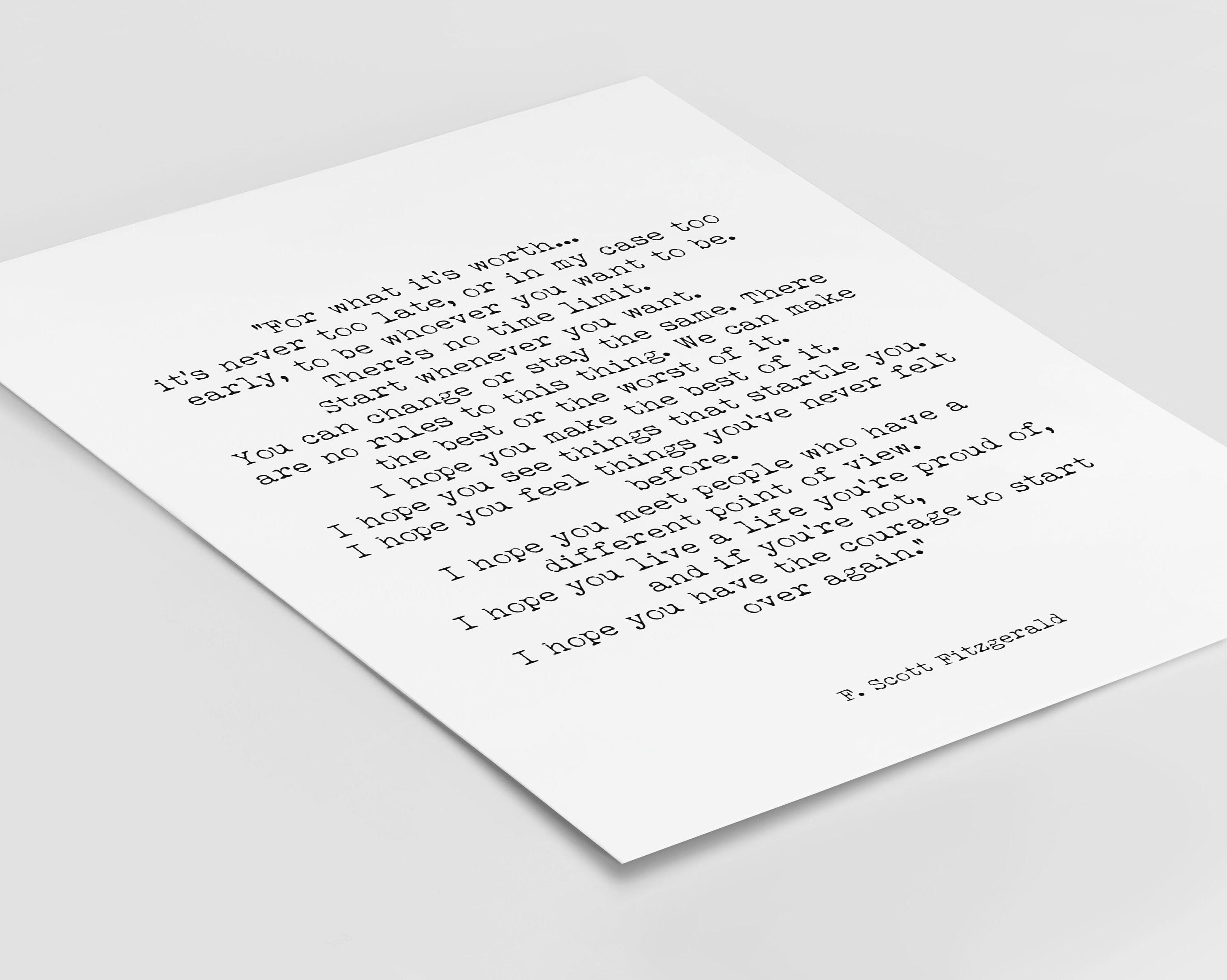 For What It's Worth F Scott Fitzgerald Quote Inspirational Print Gift, Unframed Typography Quote Print