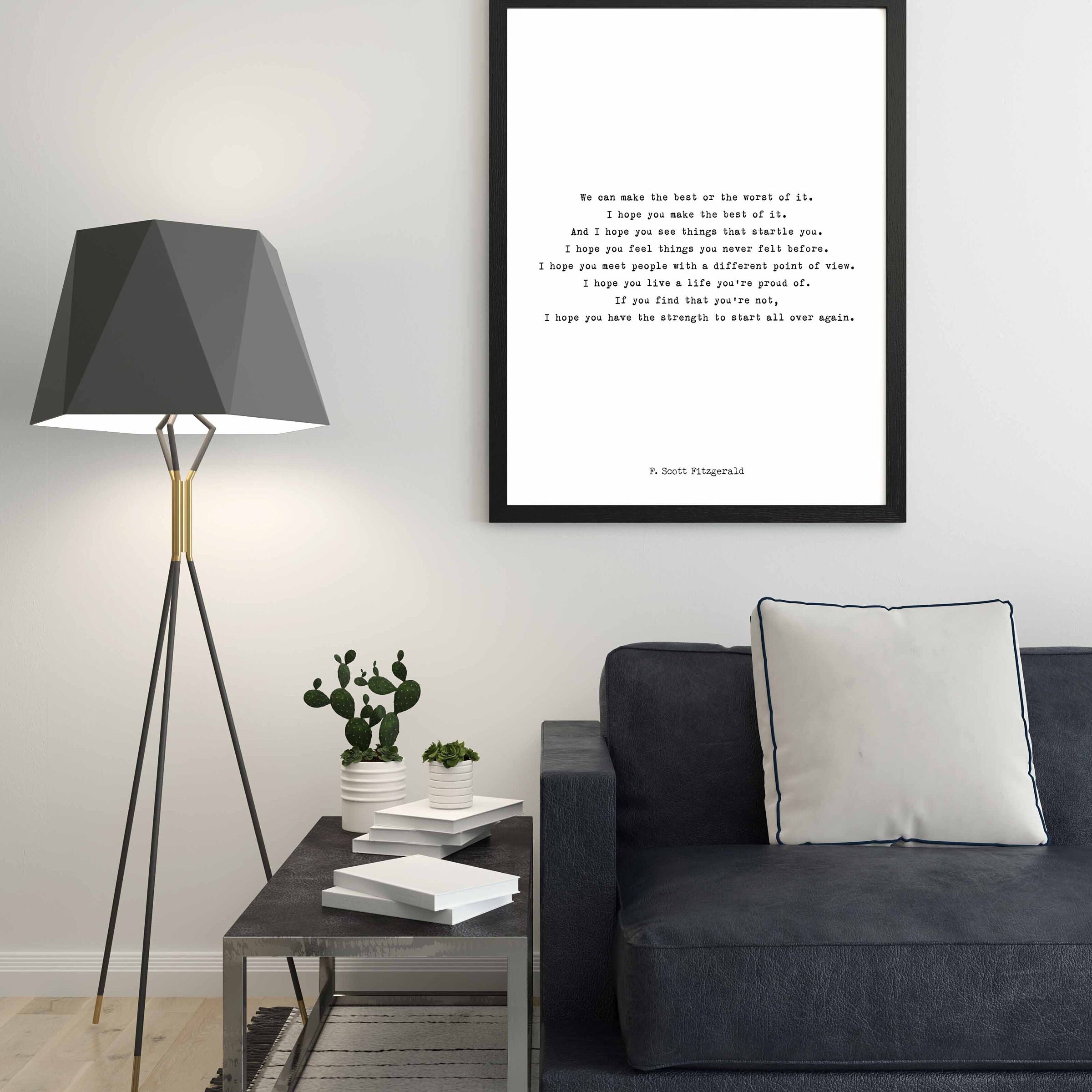 F Scott Fitzgerald Quote Inspirational Print, Make The Best Of It