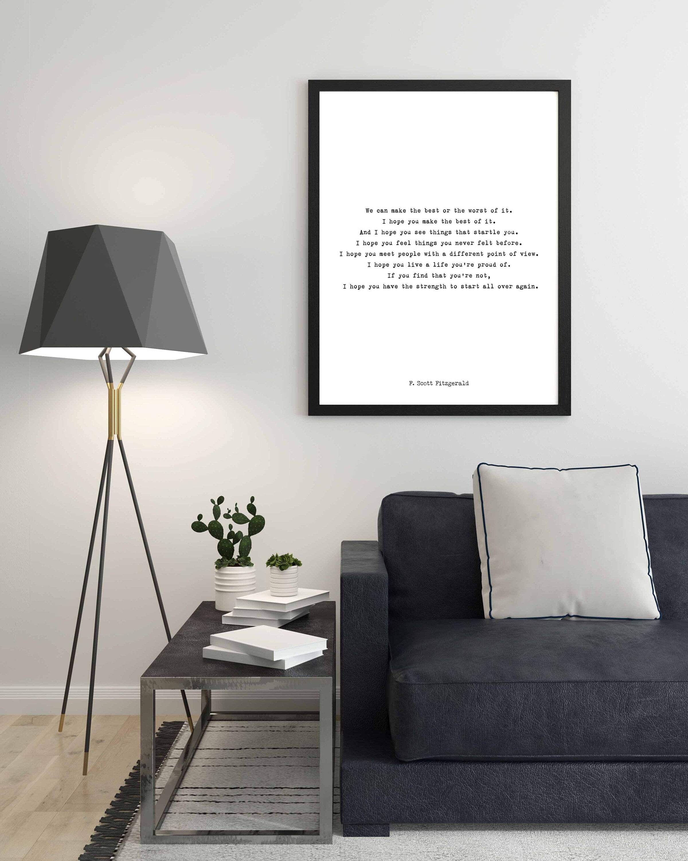 F Scott Fitzgerald Quote Inspirational Print, Make The Best Of It