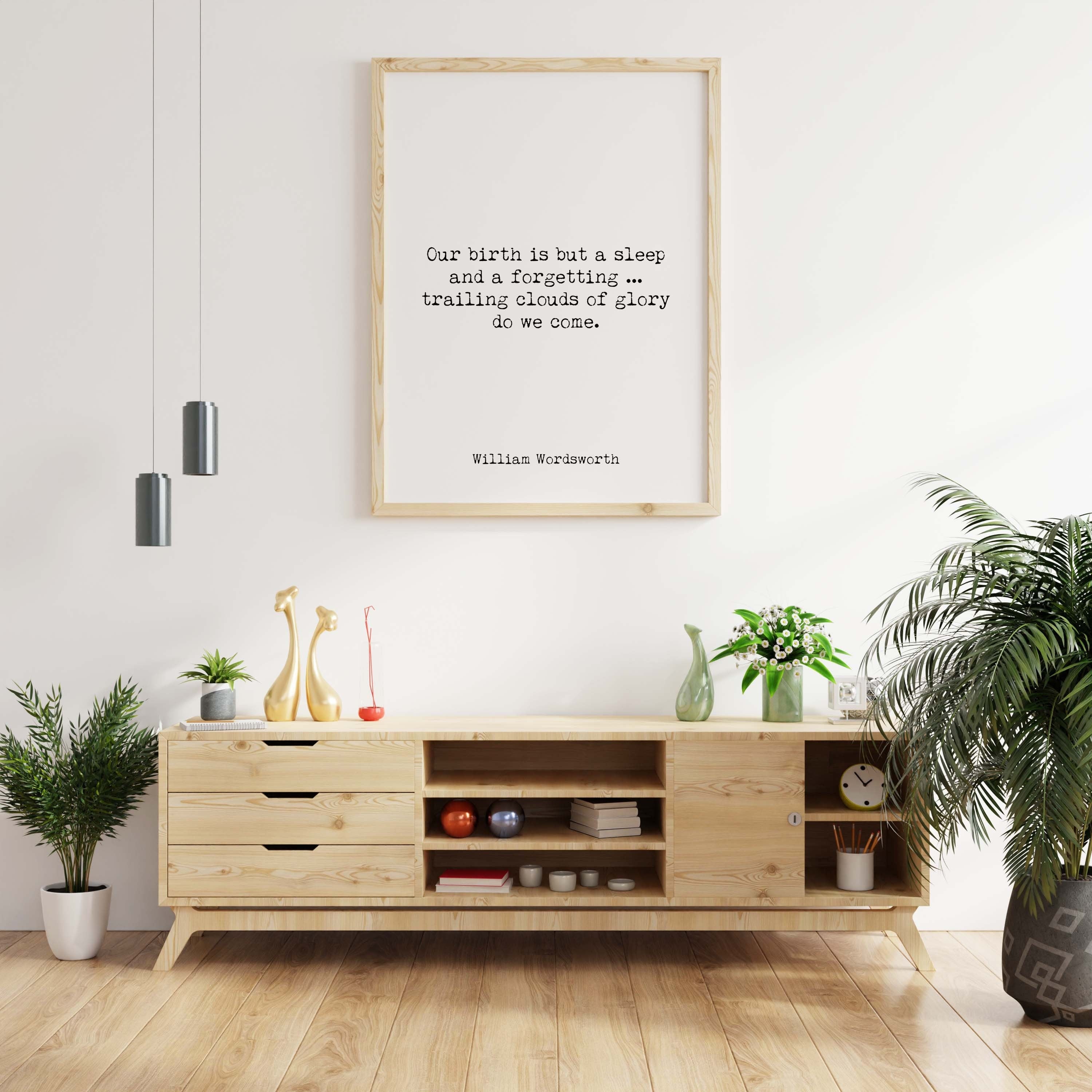 Our Birth Is But A Sleep William Wordsworth Poetry Print, Black & White Unframed or Framed Literary Quote