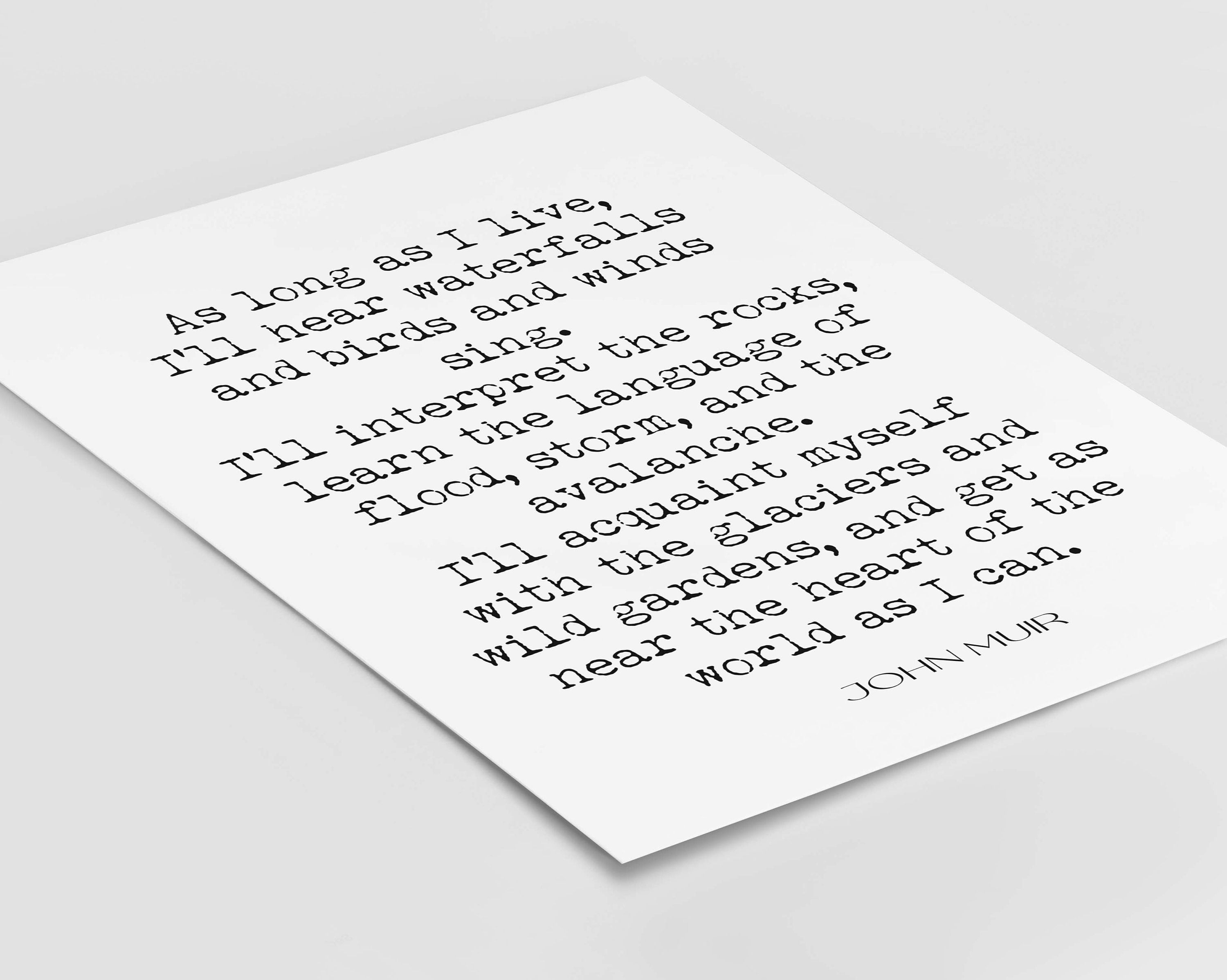 As Long As I Live John Muir unframed Quote Print in Black & White, Inspirational Gift for Nature Lovers