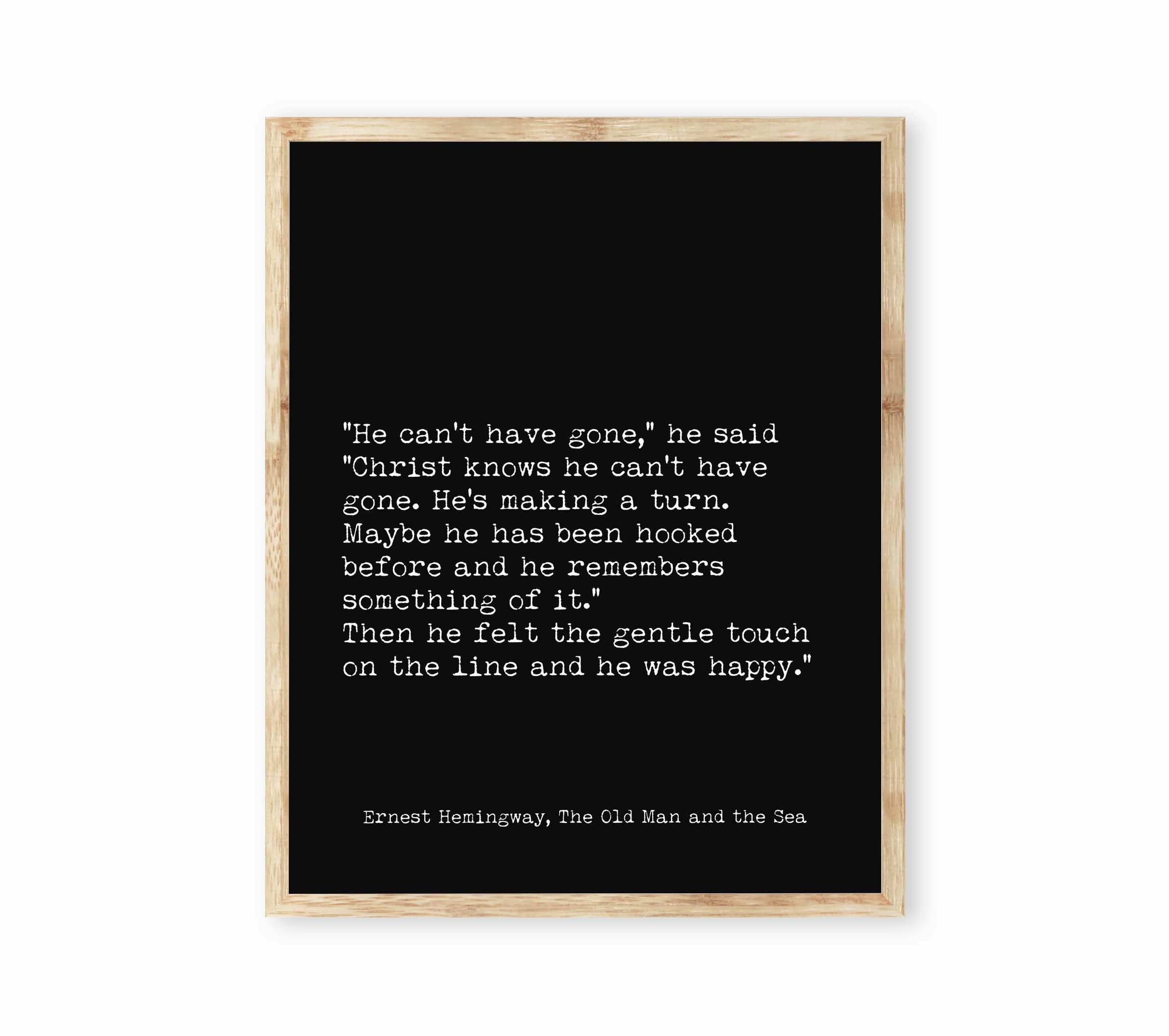 Ernest Hemingway The Old Man and the Sea Fishing Quote Print