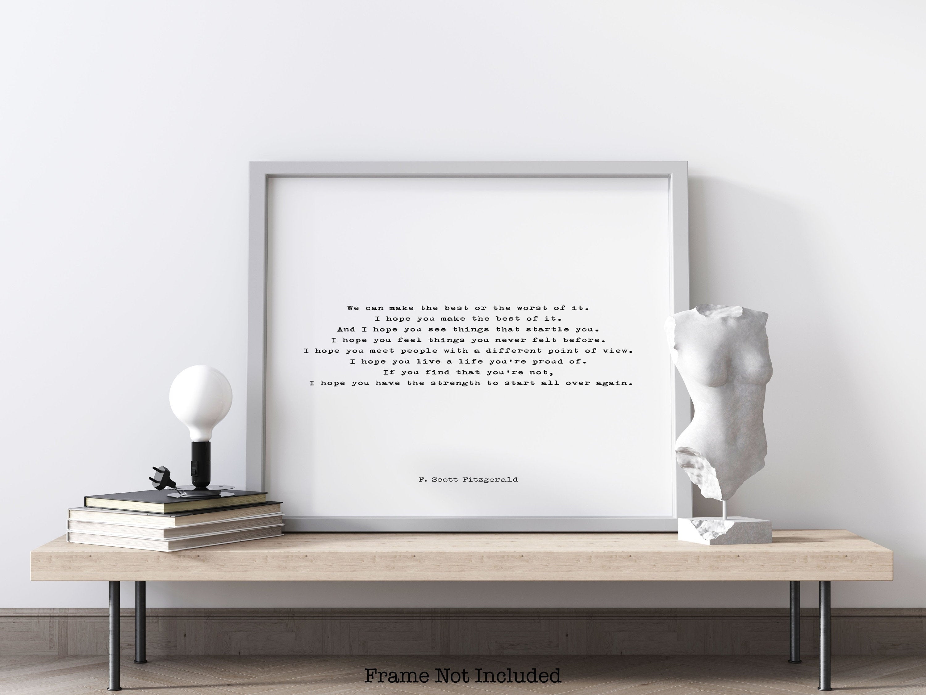F Scott Fitzgerald Make The Best of It Living Room Wall Art Inspirational Gift, Unframed Typography Quote Print in Black & White