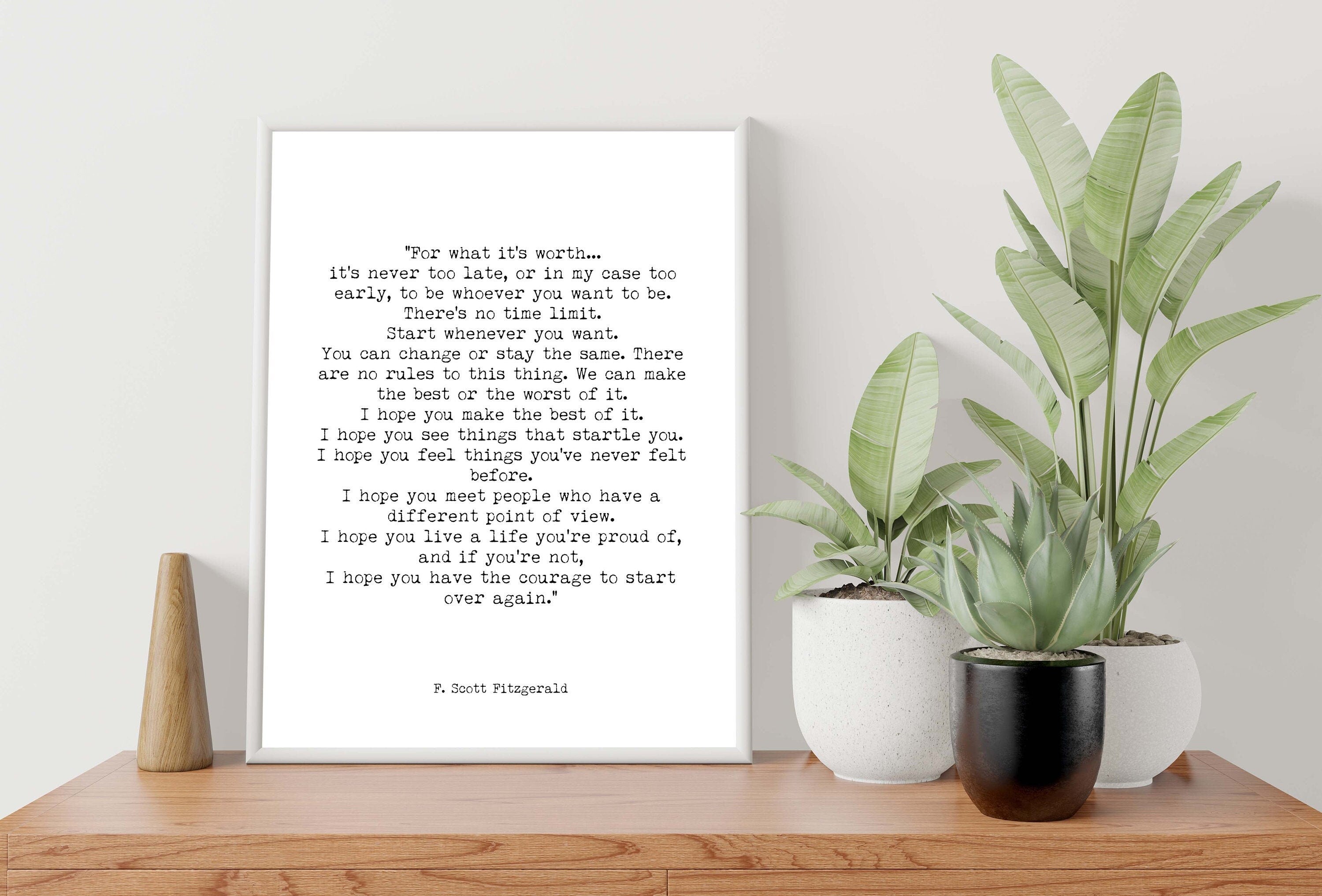 For What It's Worth F Scott Fitzgerald Quote Inspirational Print Gift, Unframed Typography Quote Print