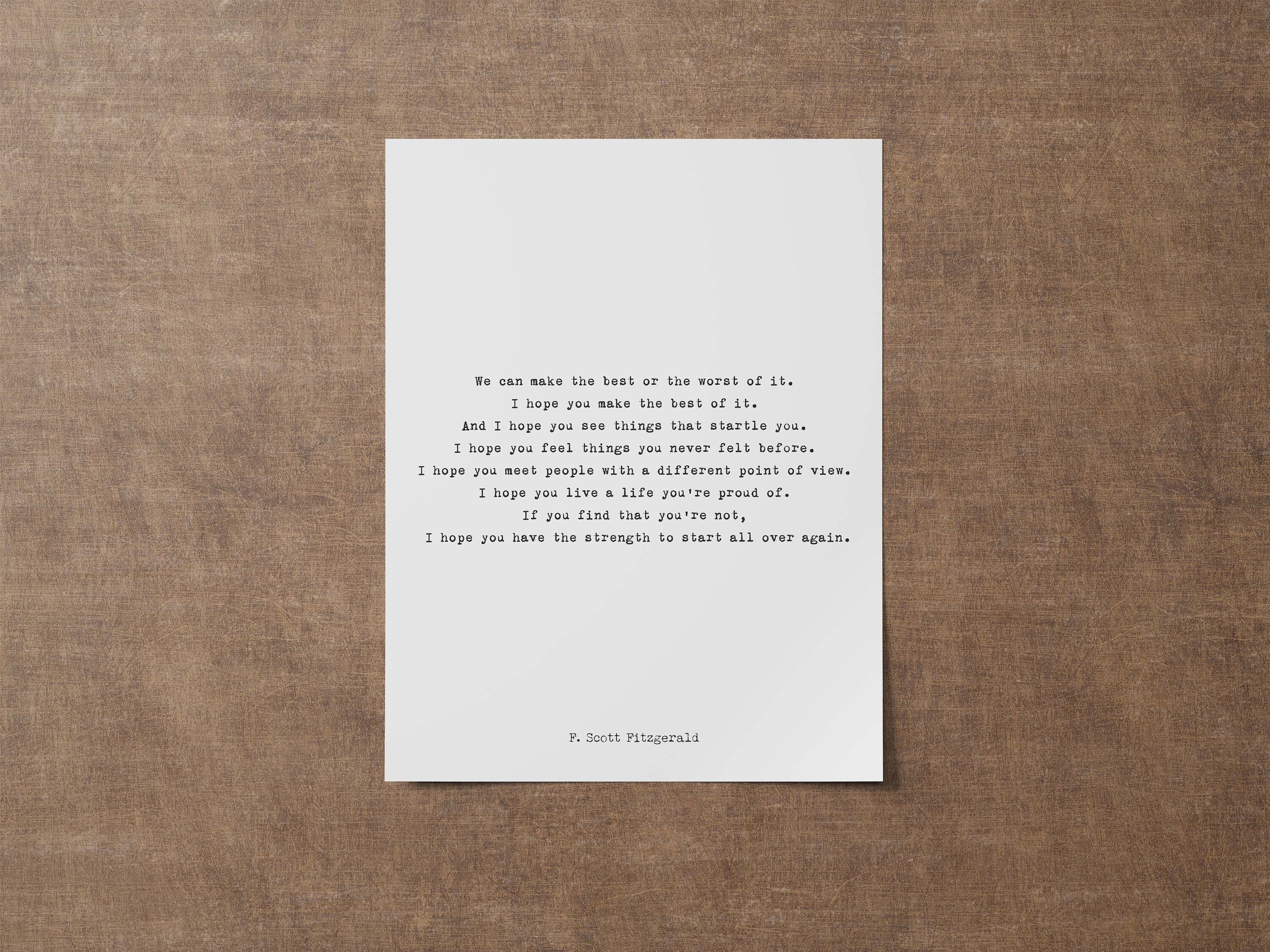 F Scott Fitzgerald Quote Inspirational Print, Make The Best Of It