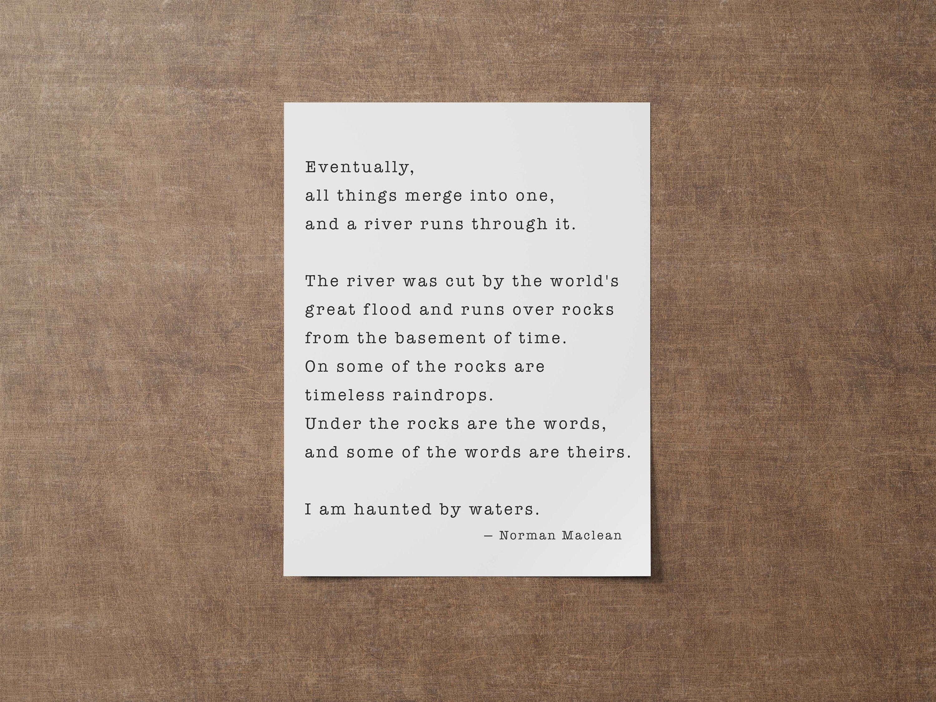 A river runs through it, Norman Maclean Quote Print Fly fishing Decor art