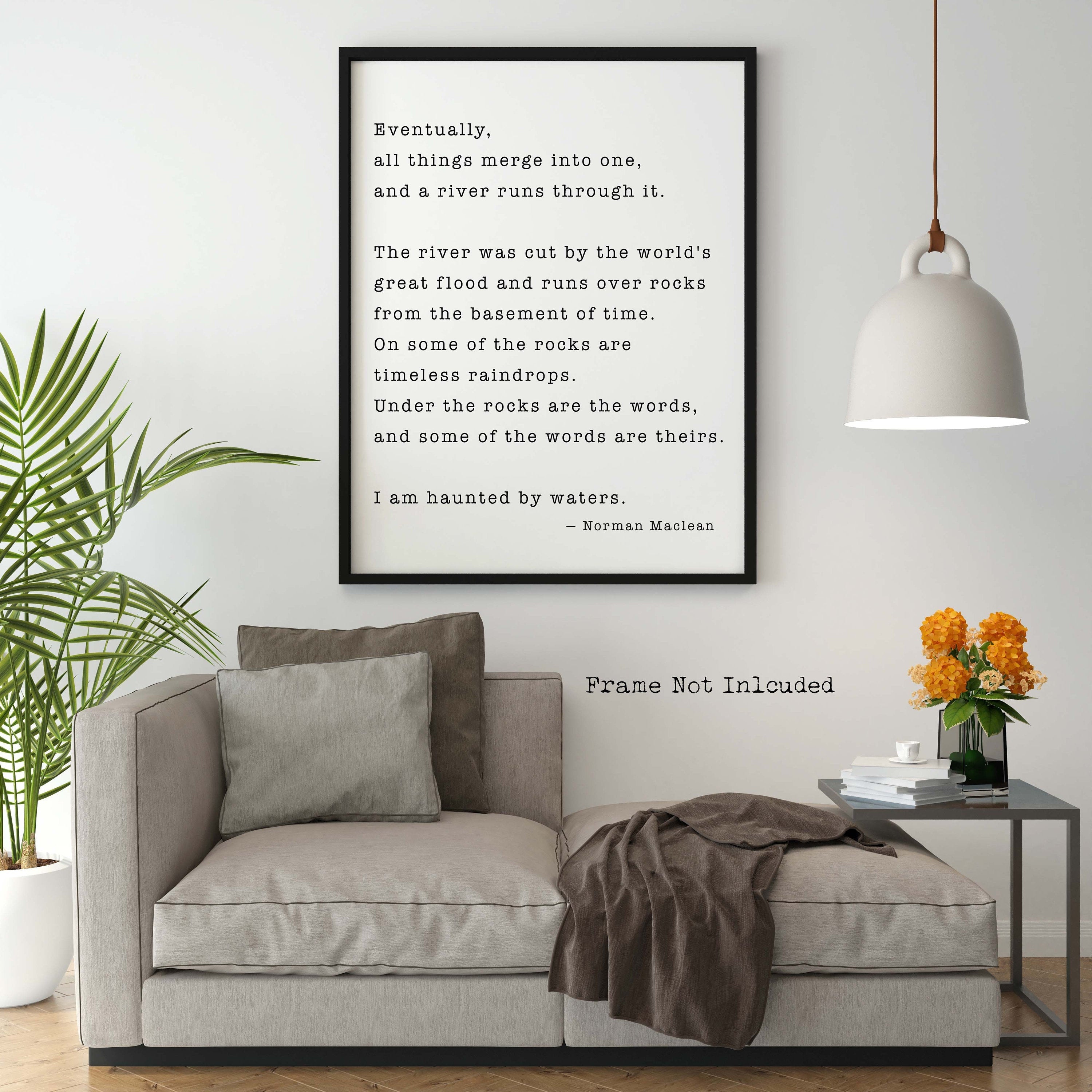 A river runs through it, Norman Maclean Quote Print Fly fishing Decor art