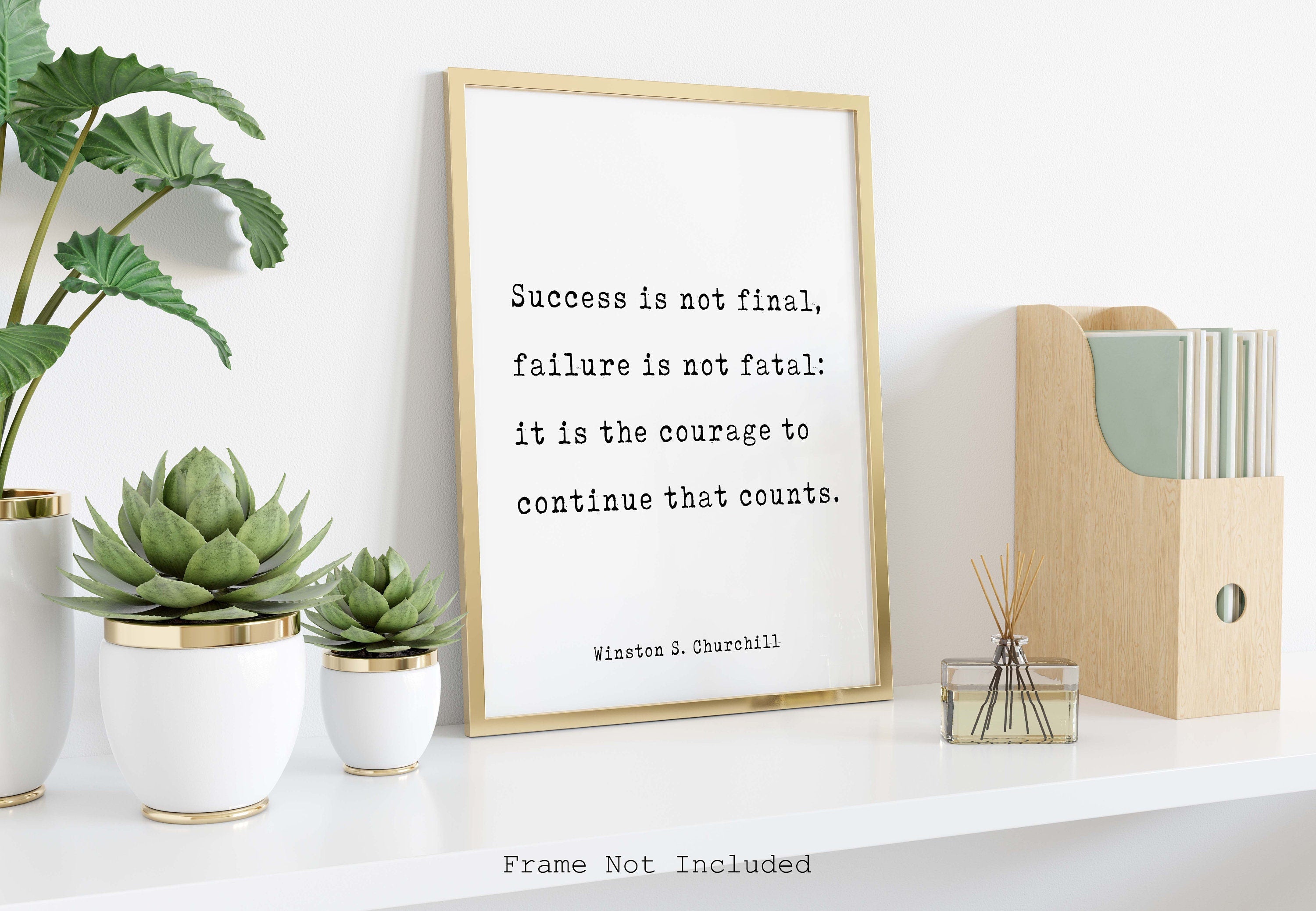 Winston Churchill Quote Print, Success Is Not Final