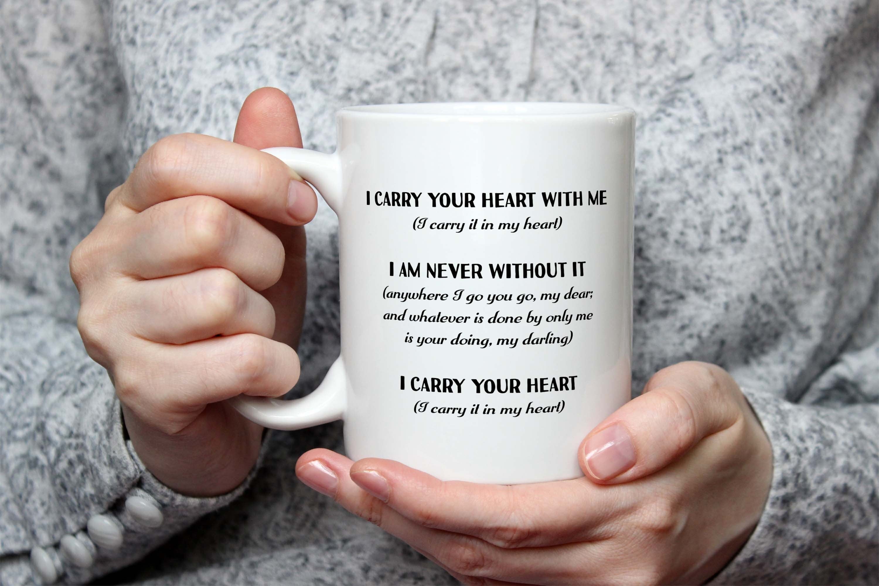 i carry your heart Mug, ee cummings Coffee Mug