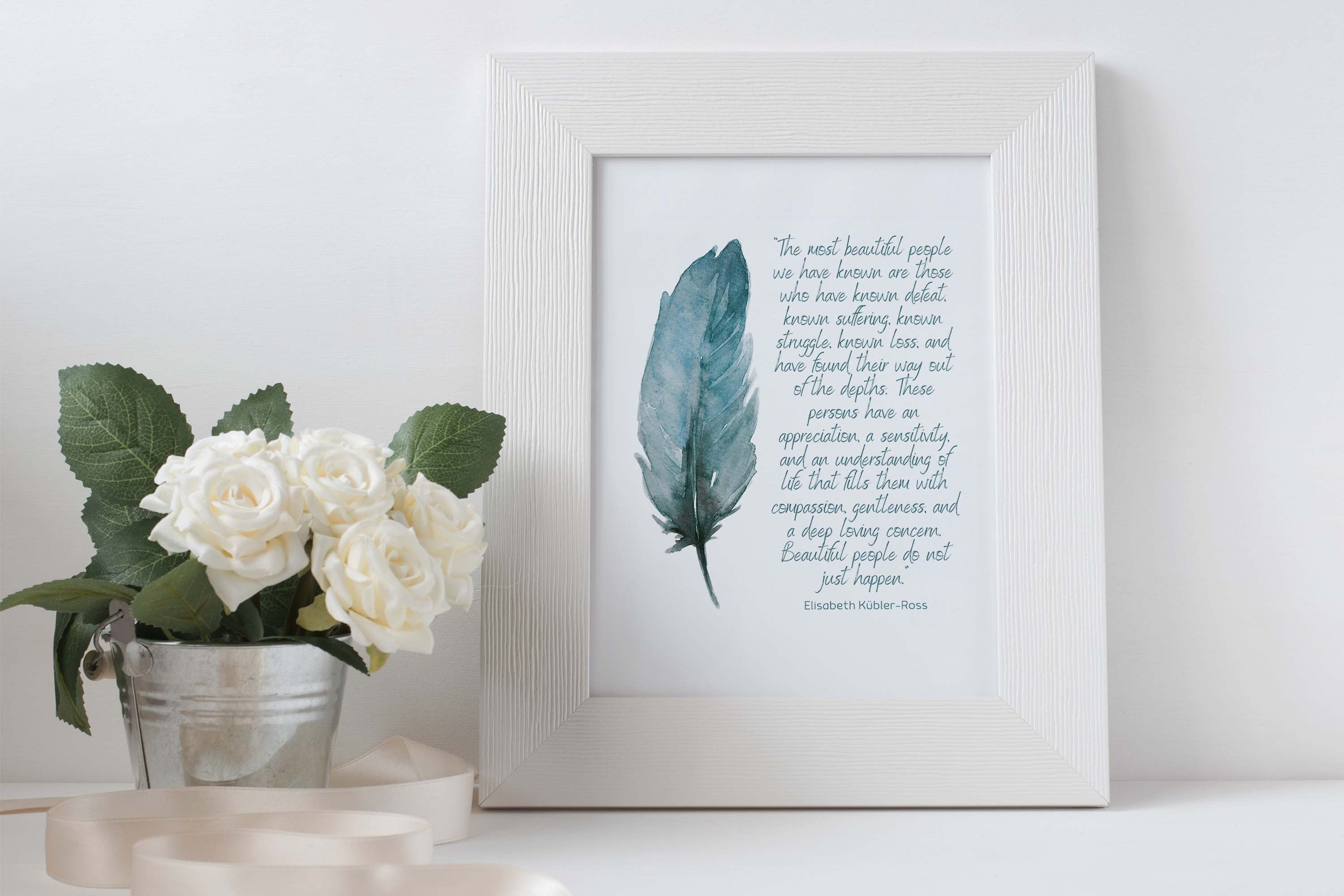 Inspirational Wall Art Prints Most Beautiful People Elisabeth Kubler-Ross Quote, Teal Feather Watercolor Print