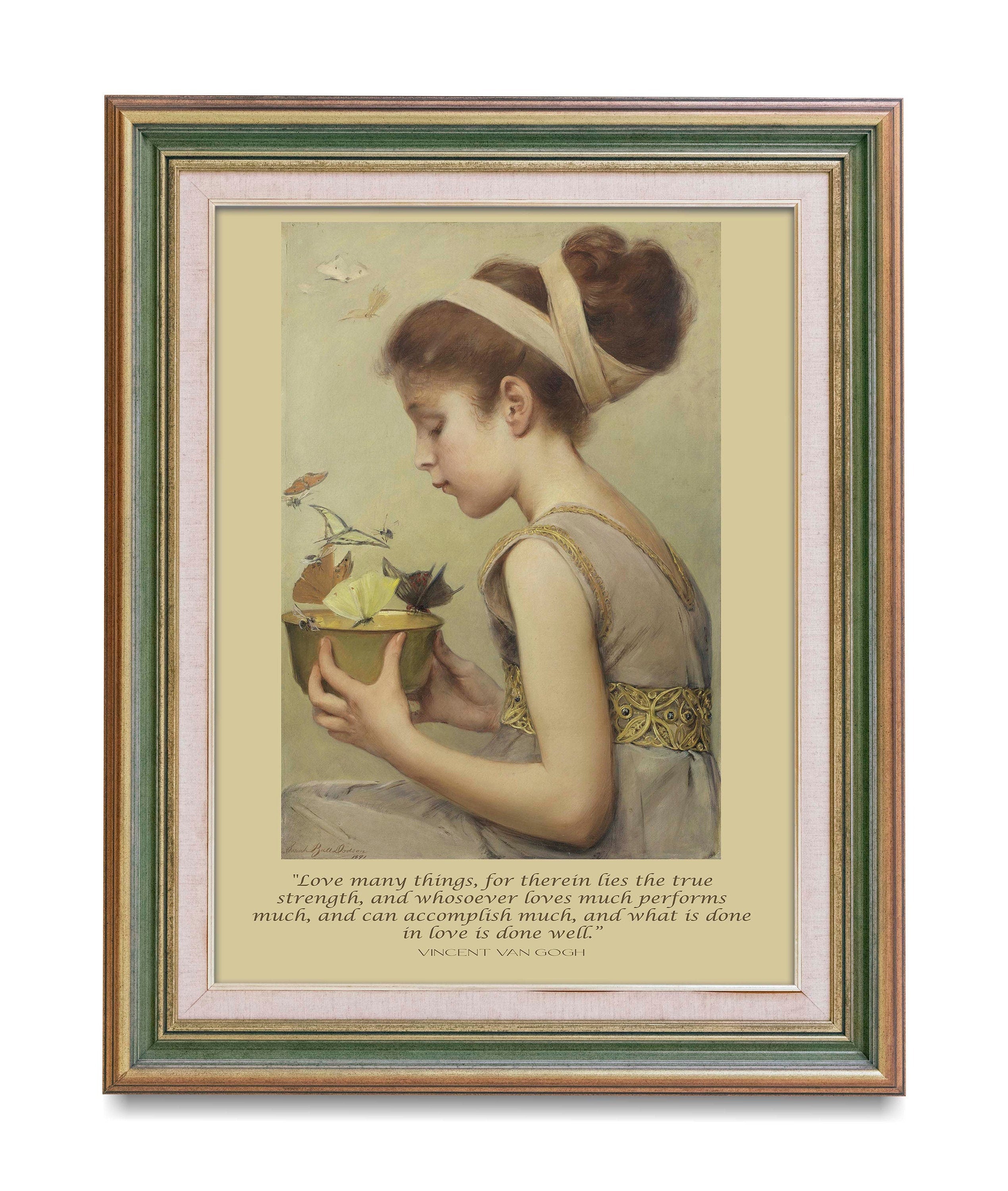 What Is Done In Love Is Done Well Vincent Van Gogh Inspirational Quote, Sarah Paxton Ball Dodson Fine Art Print Girl with Butterflies