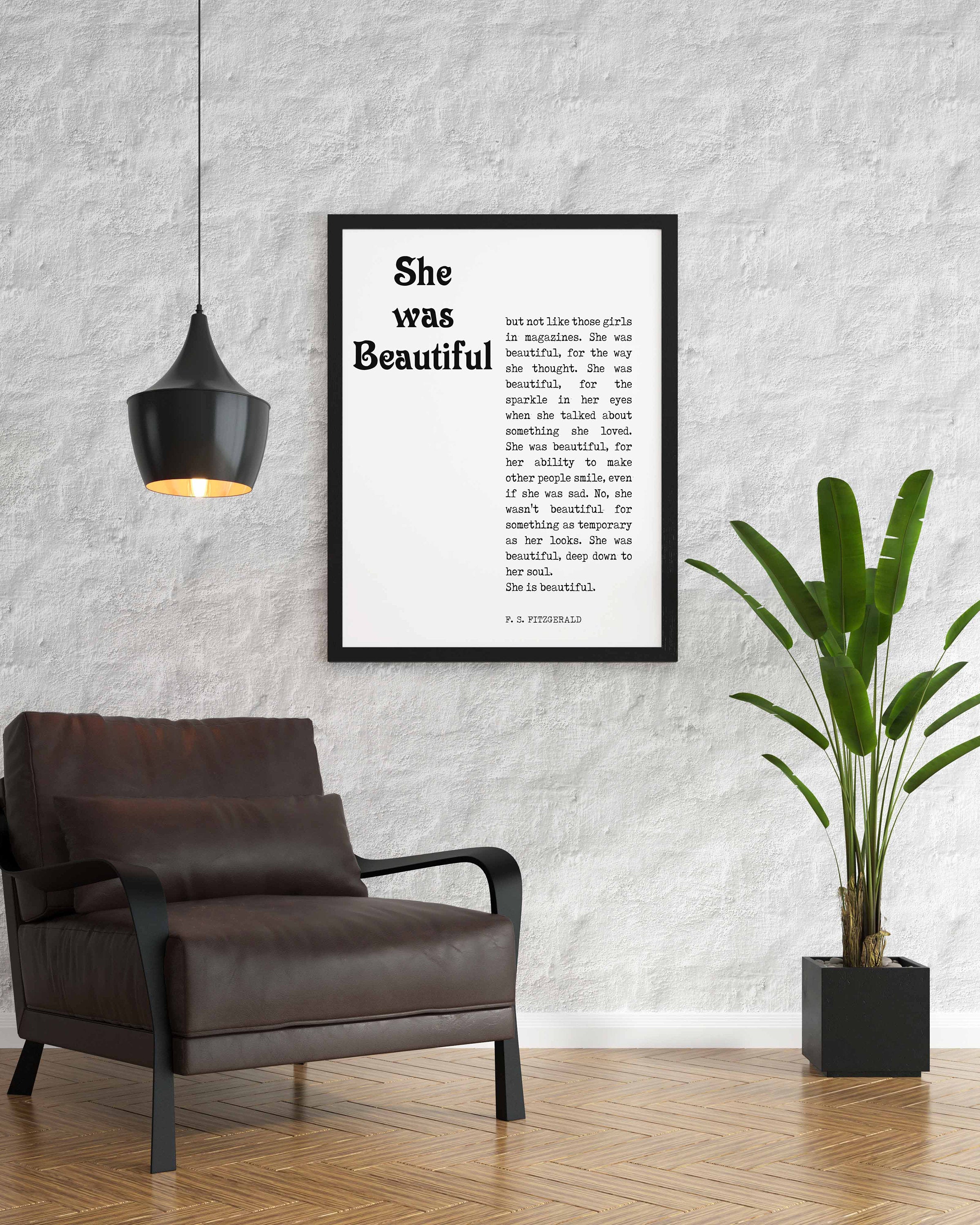 She Was Beautiful F Scott Fitzgerald Quote Inspirational Print Gift, Typography Unframed Black & White Art