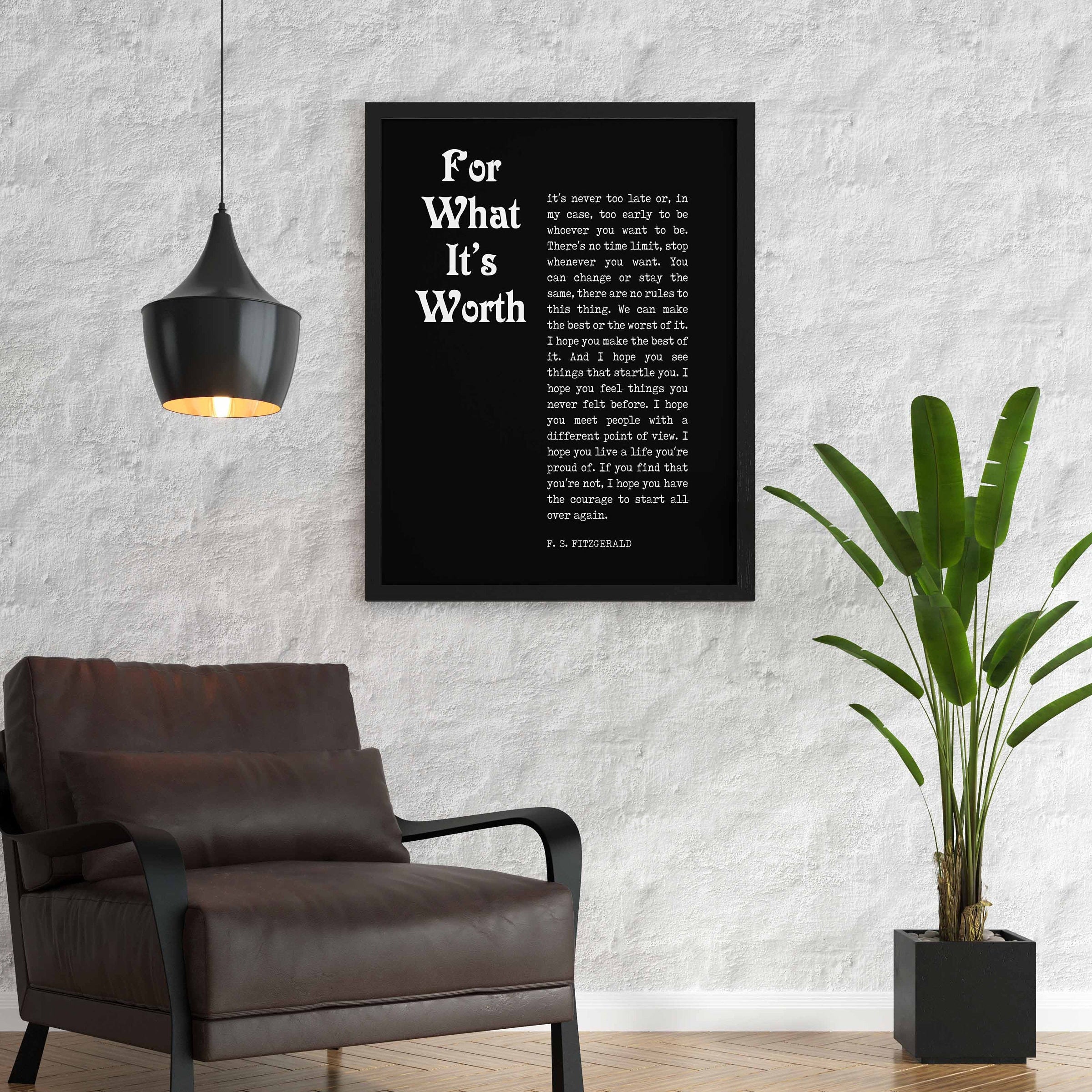F Scott Fitzgerald For What It's Worth Quote Inspirational Print Gift, Typography Quote Print Unframed Make The Best of It