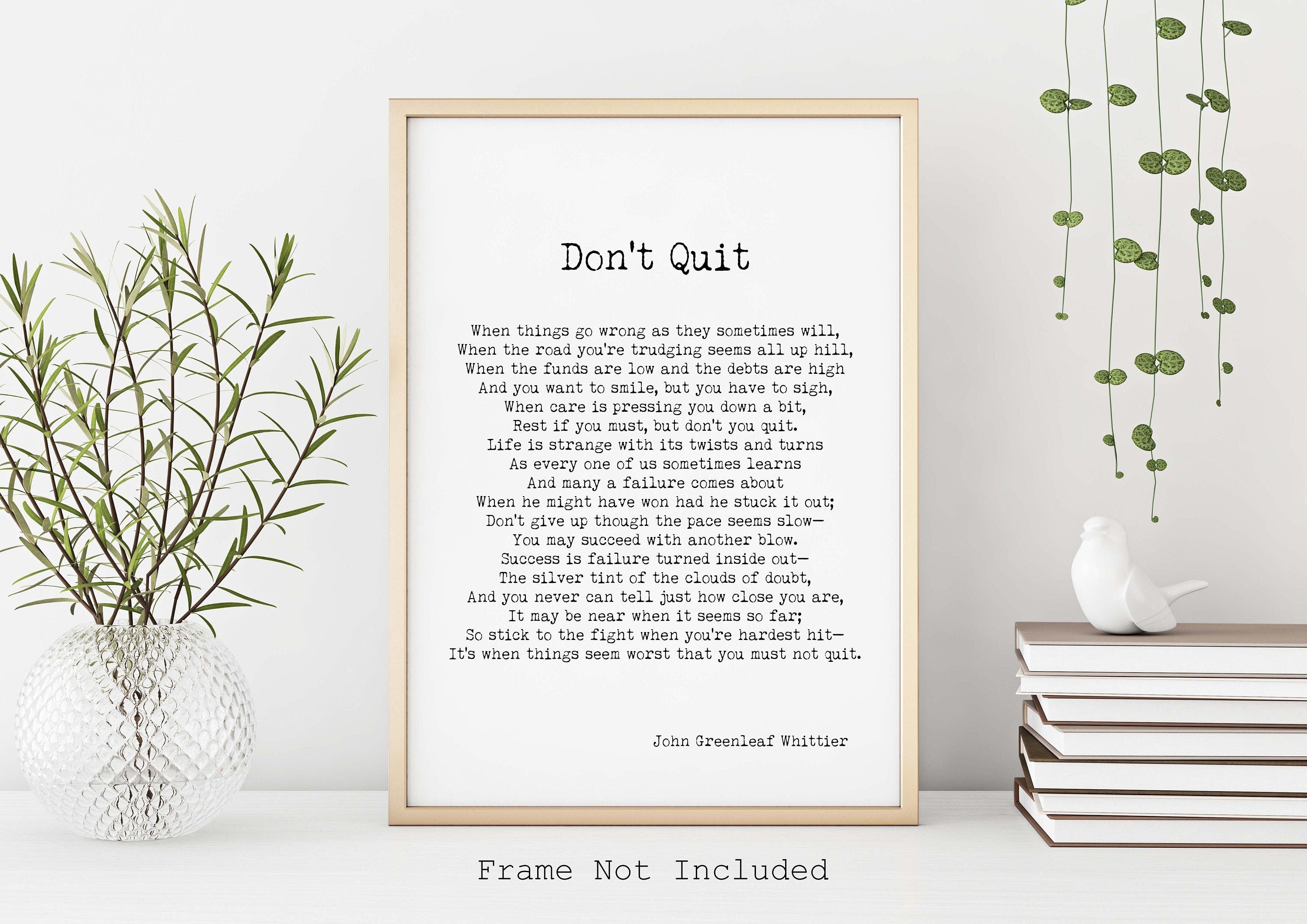 Don't Quit John Greenleaf Whittier Poem Unframed and Framed Inspirational Wall Art Prints in Black & White