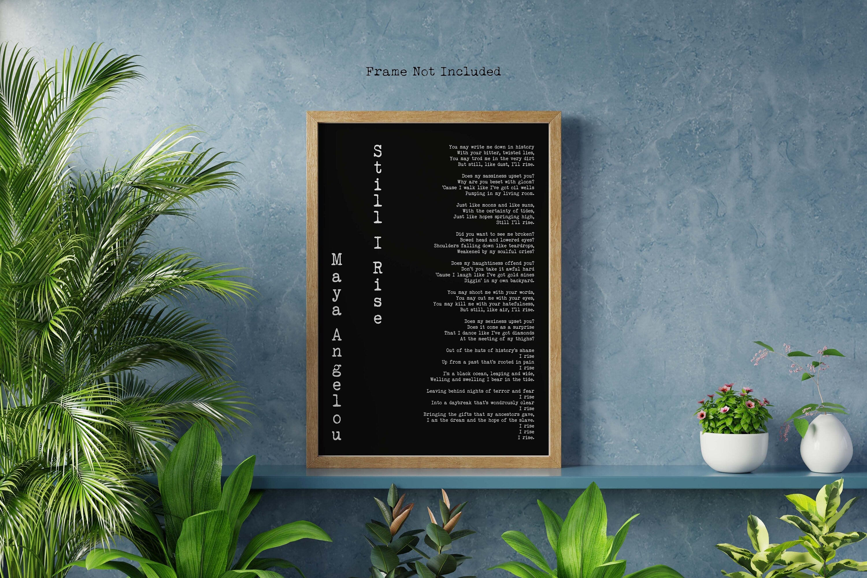Still I Rise Maya Angelou Art Print, Female Bedroom Feminist Art Maya Angelou Poem Quote, Poetry Wall Art, Unframed and Framed Art