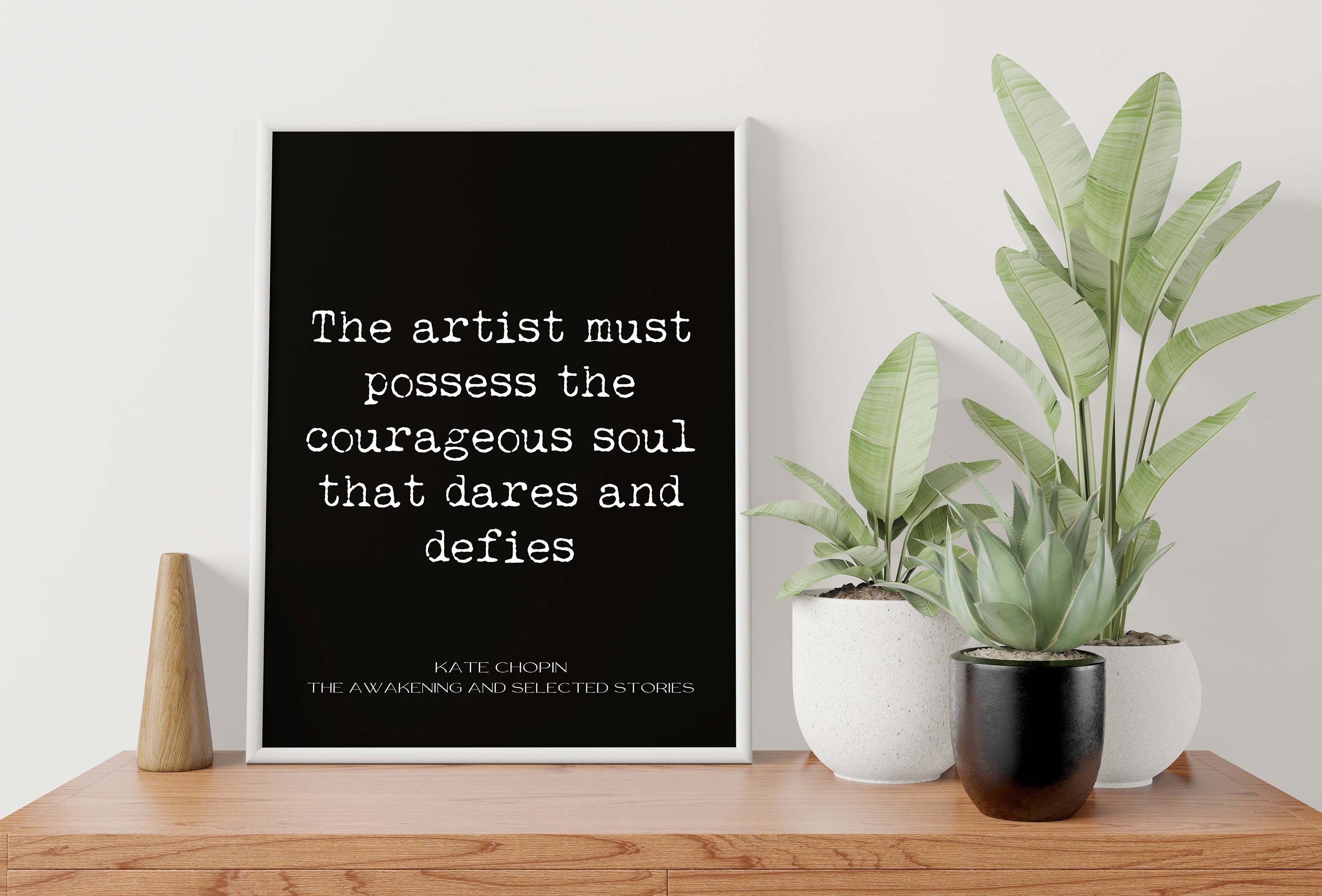 The Awakening Kate Chopin Quote Inspirational Print, Unframed Typography Print in Black & White