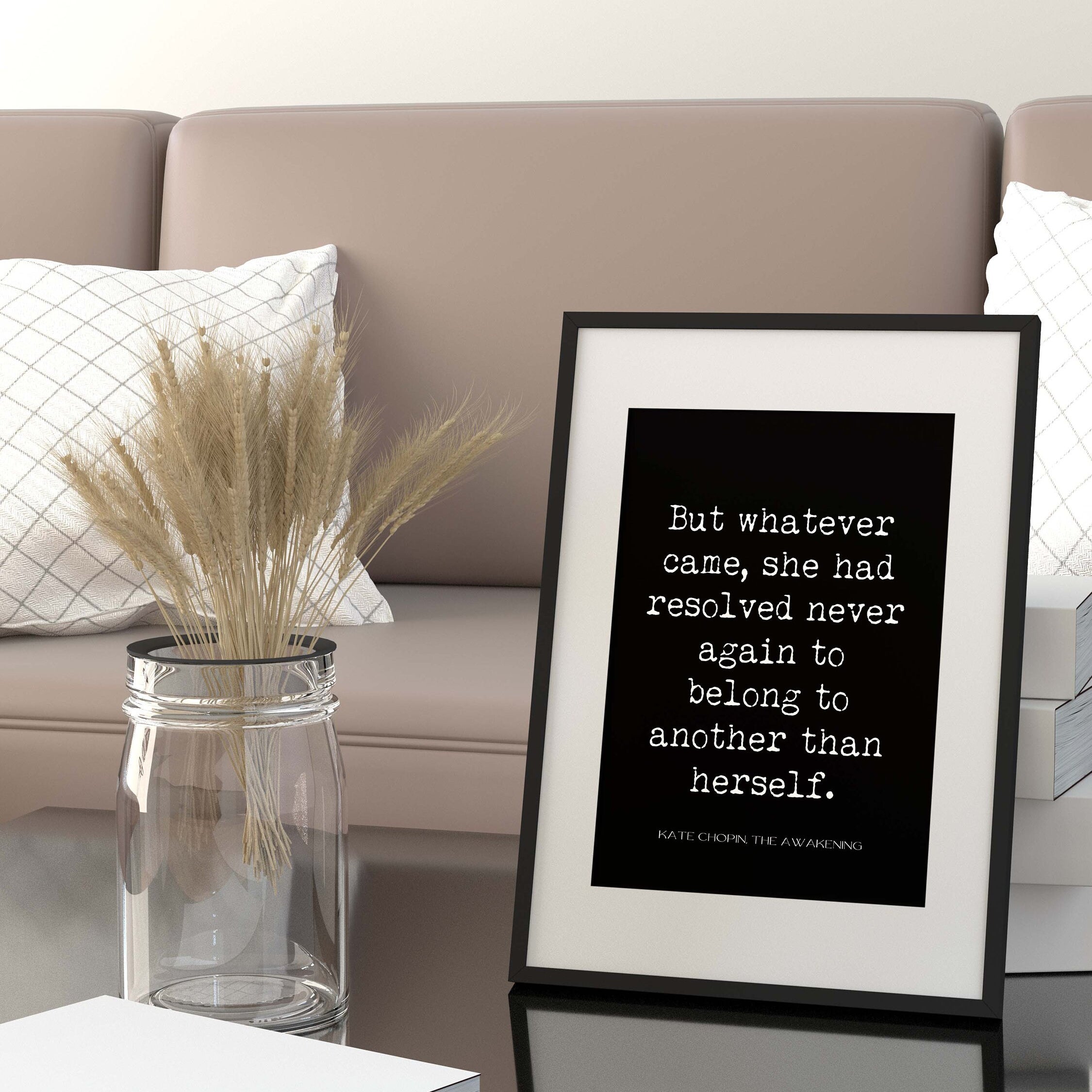 The Awakening Quote Inspirational Print Gift, Kate Chopin Unframed or Framed Typography Print in Black & White