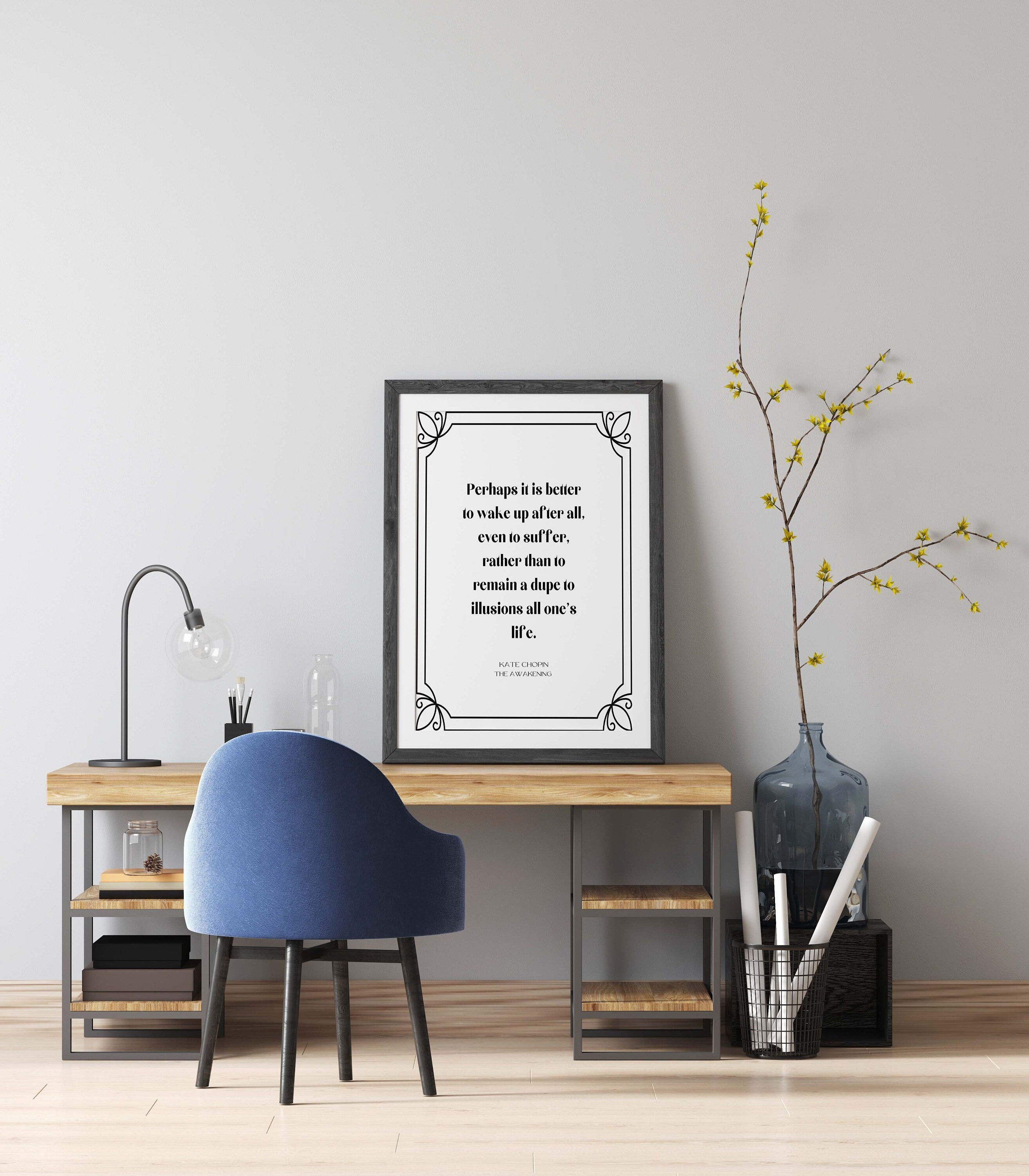 Kate Chopin The Awakening Quote Unframed Typography Print, Inspirational Print Gift in Black & White