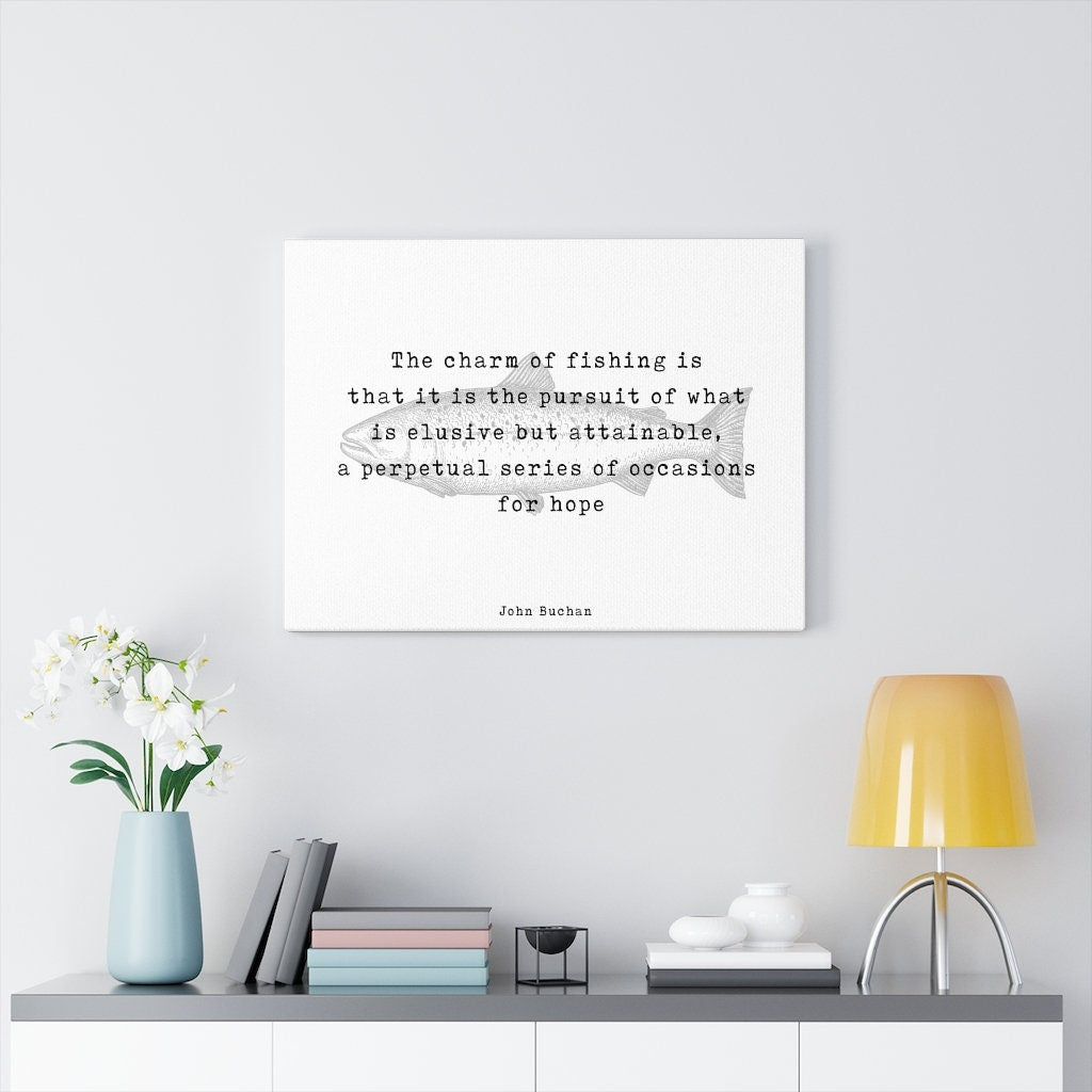 Fishing Quote Canvas Print by John Buchan, The Charm Of Fishing Wall Art Print