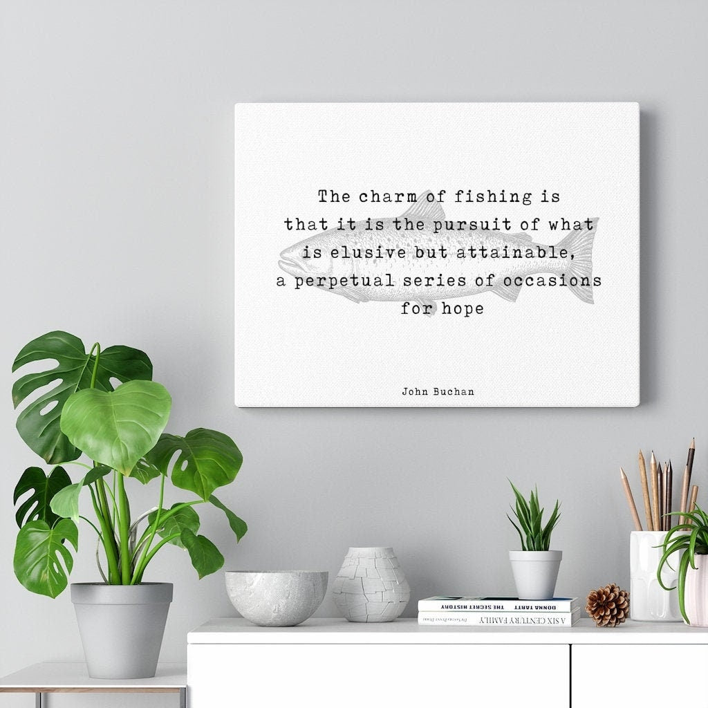 Fishing Quote Canvas Print by John Buchan, The Charm Of Fishing Wall Art Print
