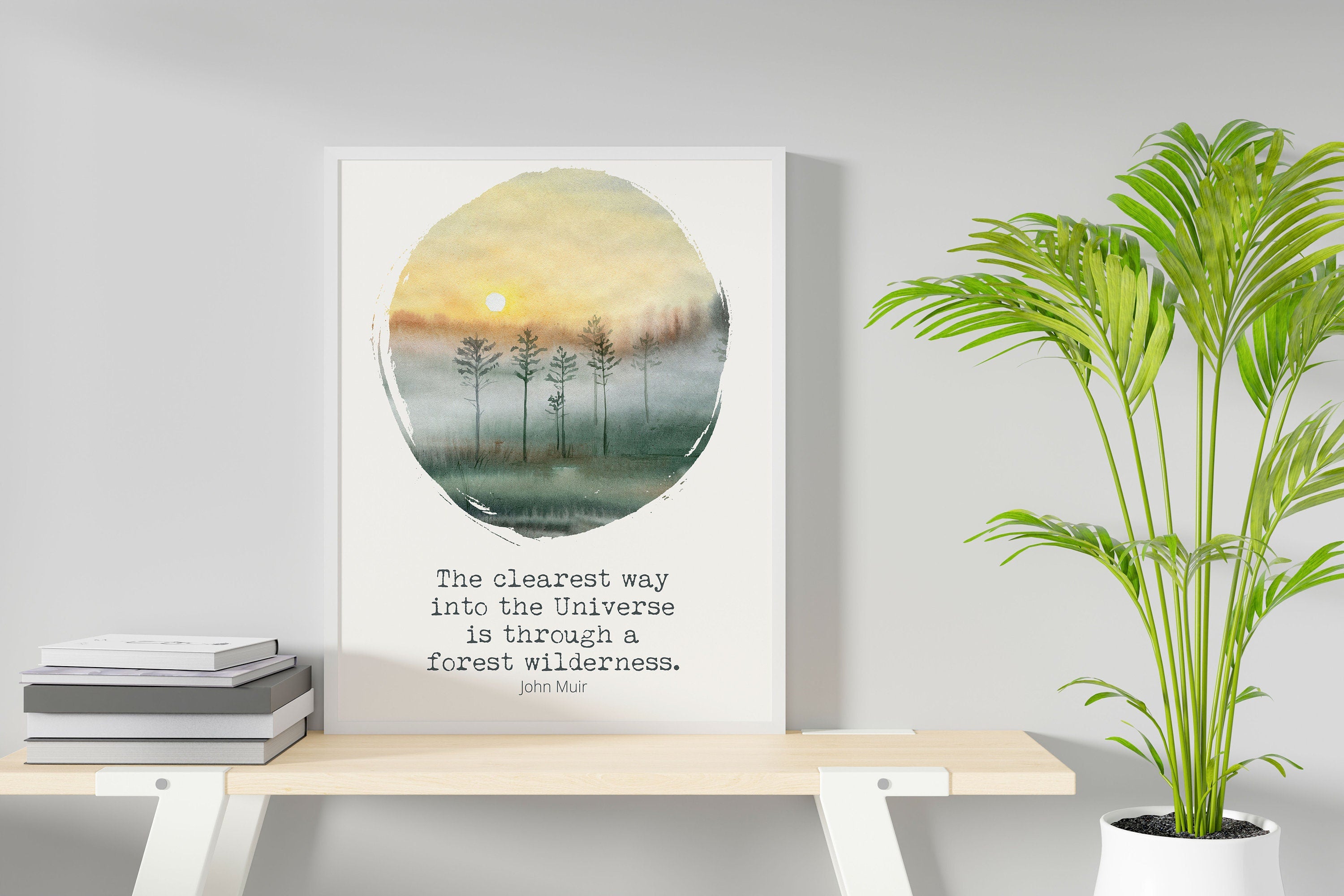 John Muir Print for Country Decor, The Clearest Way Into The Universe Is Through A Forest Nature Quote Wall Art Prints